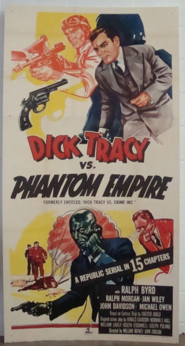 1940's Dick Tracy 3-Sheet Movie Poster: Dick Tracy vs. Phantom Empire (reissue title) - formerly known as Dick Tracy vs. Crime Inc. 3-Sheet Movie Poster; based on the 1941 film starring Ralph Byrd, Michael Owen, and Jan Wiley; directed by J