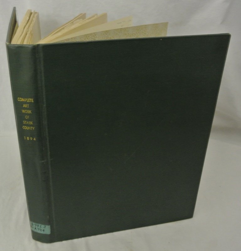 1894 Art Work of Stark County Ohio: Art Work of Stark County (Ohio) published by the W.H. Parish Co. 1894. This collection of vintage photos with descriptions was published in 12 parts and now is in a library binding. Several of the sig