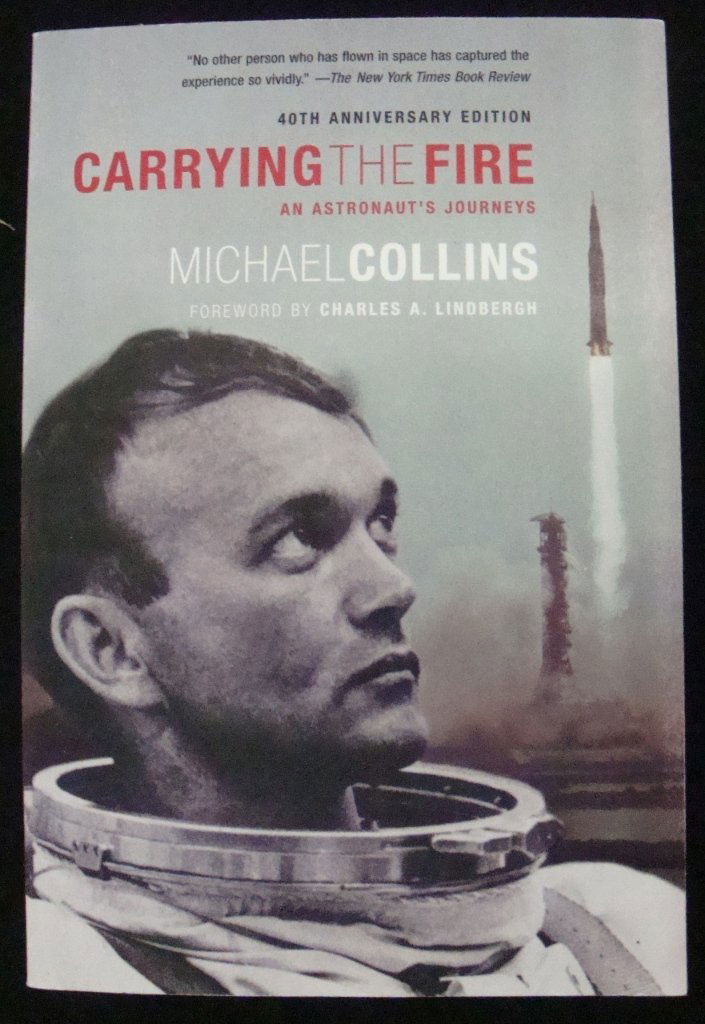 Michael Collins Signed "Carrying the Fire" Paperback: Rarely seen or offered Michael Collins signed "Carrying the Fire" paperback book. Signed on the title page. Pristine copy.