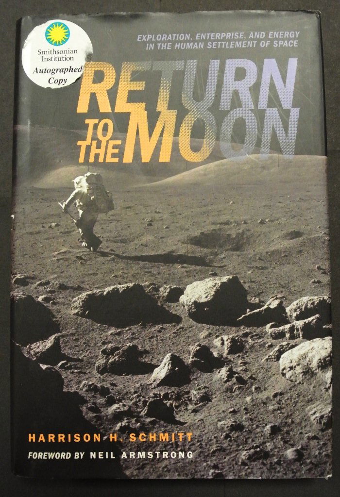 Return to The Moon Signed by Harrison Schmitt: Hardbound with dust jacket, Smithsonian Institution Autographed copy by Arrison H. Schmitt Apollo 17 "Return to the Moon" Like new condition. An excellent read and collector's item. Harrison was the l