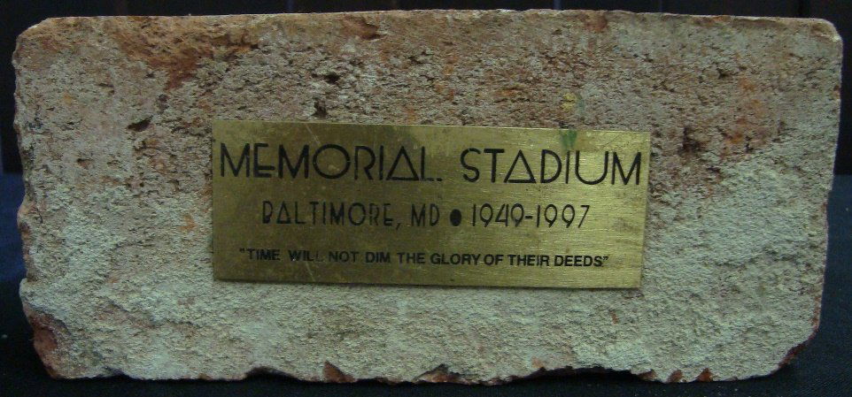 Baltimore's Memorial Stadium Authentic Brick: Authentic Brick from Memorial Stadium in Baltimore; plaque on the front commemorates the stadium, reading 'Memorial Stadium - Baltimore, MD - 1949-1997 - 'Time Will Not Dim the Glory of Their Deeds' e