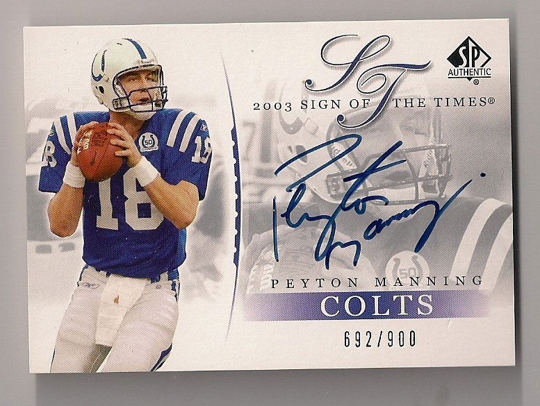 2003 SP Authentic Sign of the Times Peyton Manning (1 of 1)