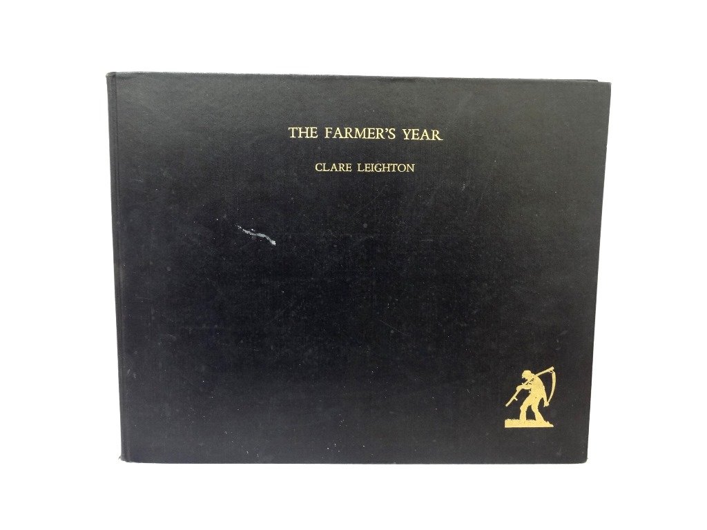 The Farmer's Year By Clare Leighton First Edition 1933: The Farmer's Year By Clare Leighton First Edition 1933: Clare Leighton began work on a sequence of wood engravings depicting traditional farming in England over the course of a calendar year. Clare Le