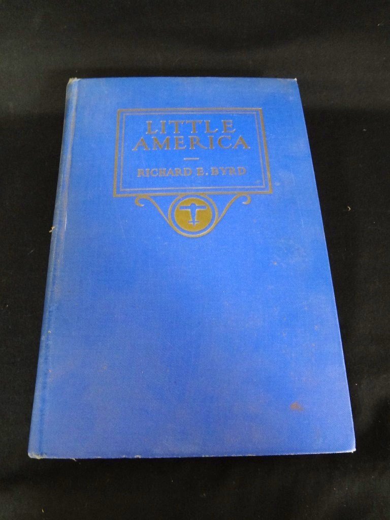 Little America By Admiral Richard E. Byrd Signed by the (1 of 6)