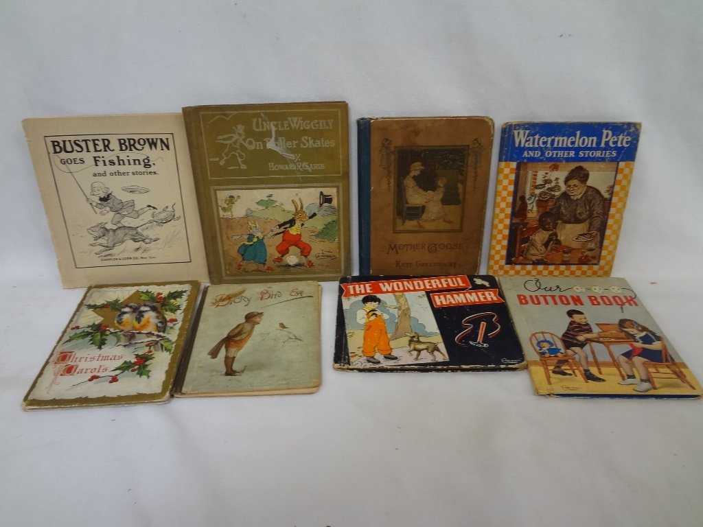 (8) Vintage Children's Books Early 1900's: (8) Vintage Children's Books Early 1900's: Included in this lot are: Uncle Wiggly on Roller Skates, Buster Brown Fishing, Watermelon Pete and Other Stories, Mother Goose, Dicky Bird, Christmas Carols,