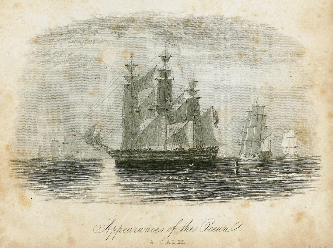 1833, “Appearances of the Ocean. A Calm”. ENGLAND.: Print from steel engraving titled, „Appearances of the Ocean. A Calm“.Approx. image size 10, 7 x 6, 9/13, 4 x 10, 4 cm.Published July 1833 by John Harris. S.ͭ Pauls Church.