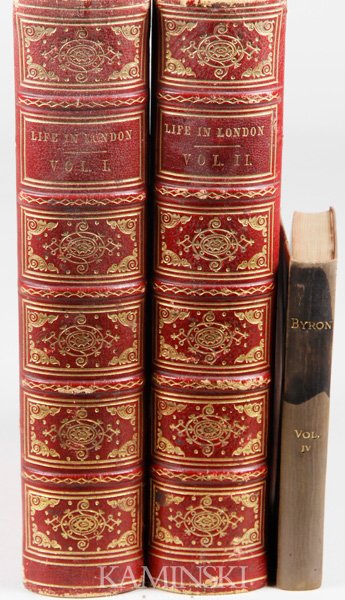3 British Books: Lot of three British books, to include: "The Poetical Works of Lord Byron", Vol. IV, London: Suttaby and Co., 1885; "real Life in London", by an Amateur, two volumes, London, Jones and CO., 1821.