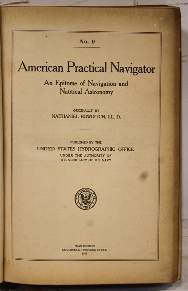 Nathaniel Bowditch, American Practical Navigator, 1916 - 2