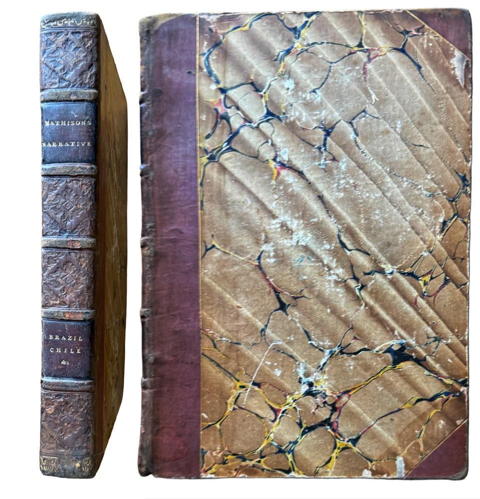 Book, Gilbert Mathison, Narrative of Visit to Brazil, Chile, etc.: Book, Gilbert Mathison, "Narrative of a visit to Brazil, Chile, Peru and the Sandwich Islands", London, 1825. Provenance: Estate of the late Joseph W. Haley, of Pride's Crossing, Massachusetts.