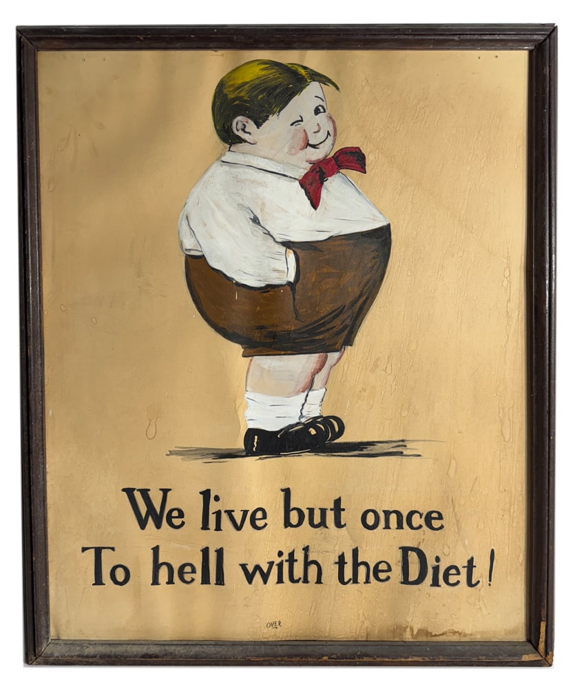 Poster, "We live but once To hell with the Diet!": Poster, "We live but once To hell with the Diet!", 30" x 25". NOTE: Item to be picked up at 64 East 80th St., New York, NY. Deadline for pick-up is July 31st. Please call our front desk at