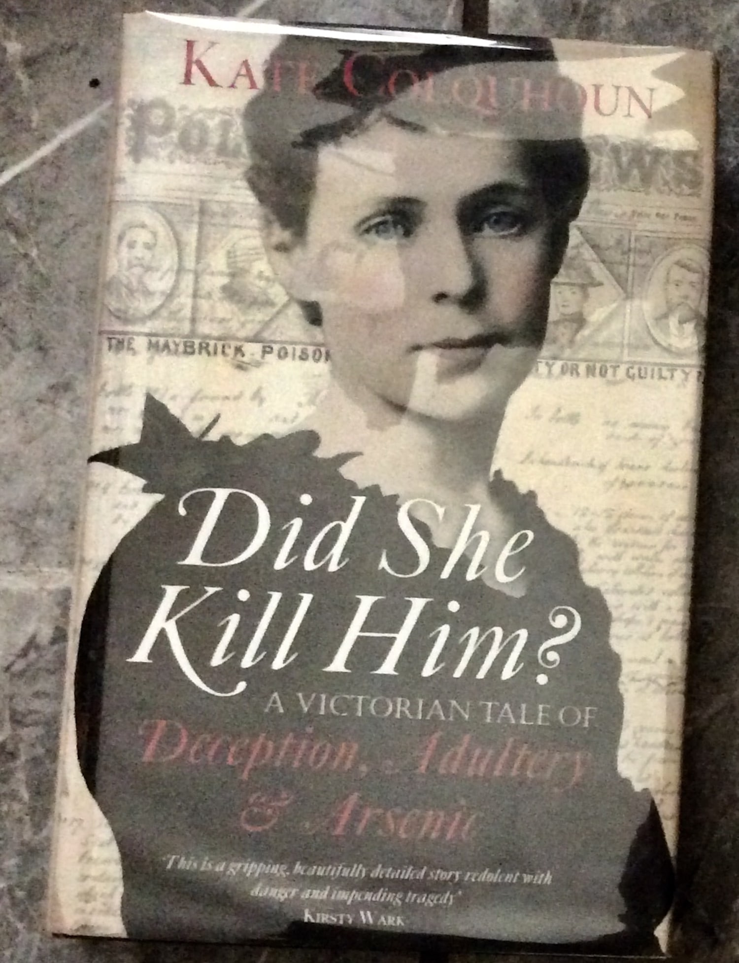 VINTAGE Hardcover 2014 19th Century True Crime Sensational Murder 1st Edition 1st Printing In DJ: VINTAGE Hardcover 2014 19th Century True Crime Sensational Murder 1st Edition 1st Printing In Dust Jacket. "Did She Kill Him?: A Victorian Tale Of Deception, Adultery & Arsenic" by Kate Colquhoun. HAR