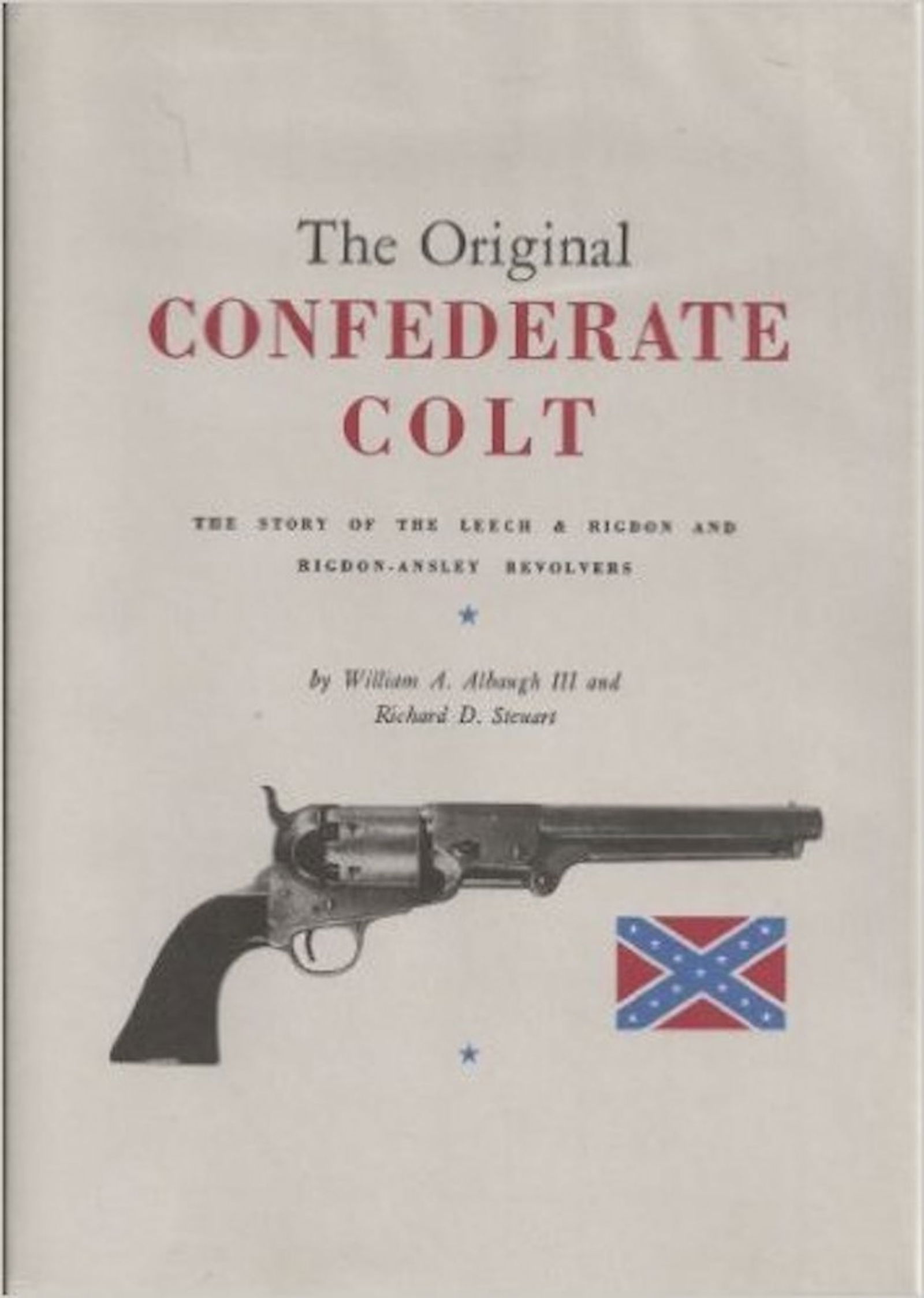 VINTAGE Hardcover 1993 "The Original Confederate Colt" by William Albaugh Civil War Reference (1 of 1)