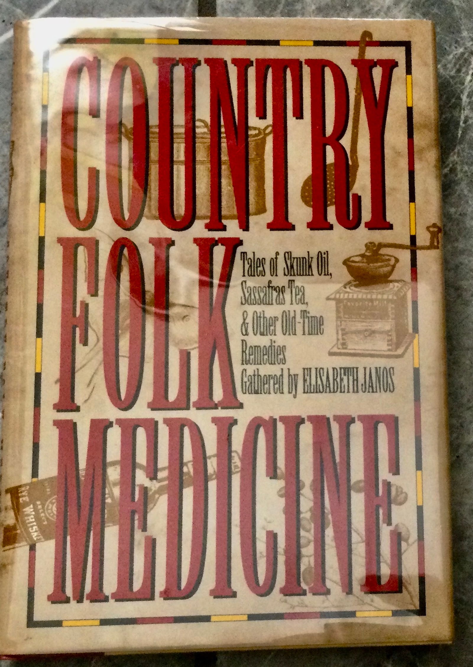 VINTAGE 1995 Hardcover Country Folk Medicine Remedies Stated 1st Edition 1st Printing In DJ: VINTAGE 1995 Hardcover Country Folk Medicine Remedies Stated 1st Edition 1st Printing In Dust Jacket. "Country Folk Medicine: Tales of Skunk Oil, Sassafras Tea, and Other Old-Time Remedies" complied b