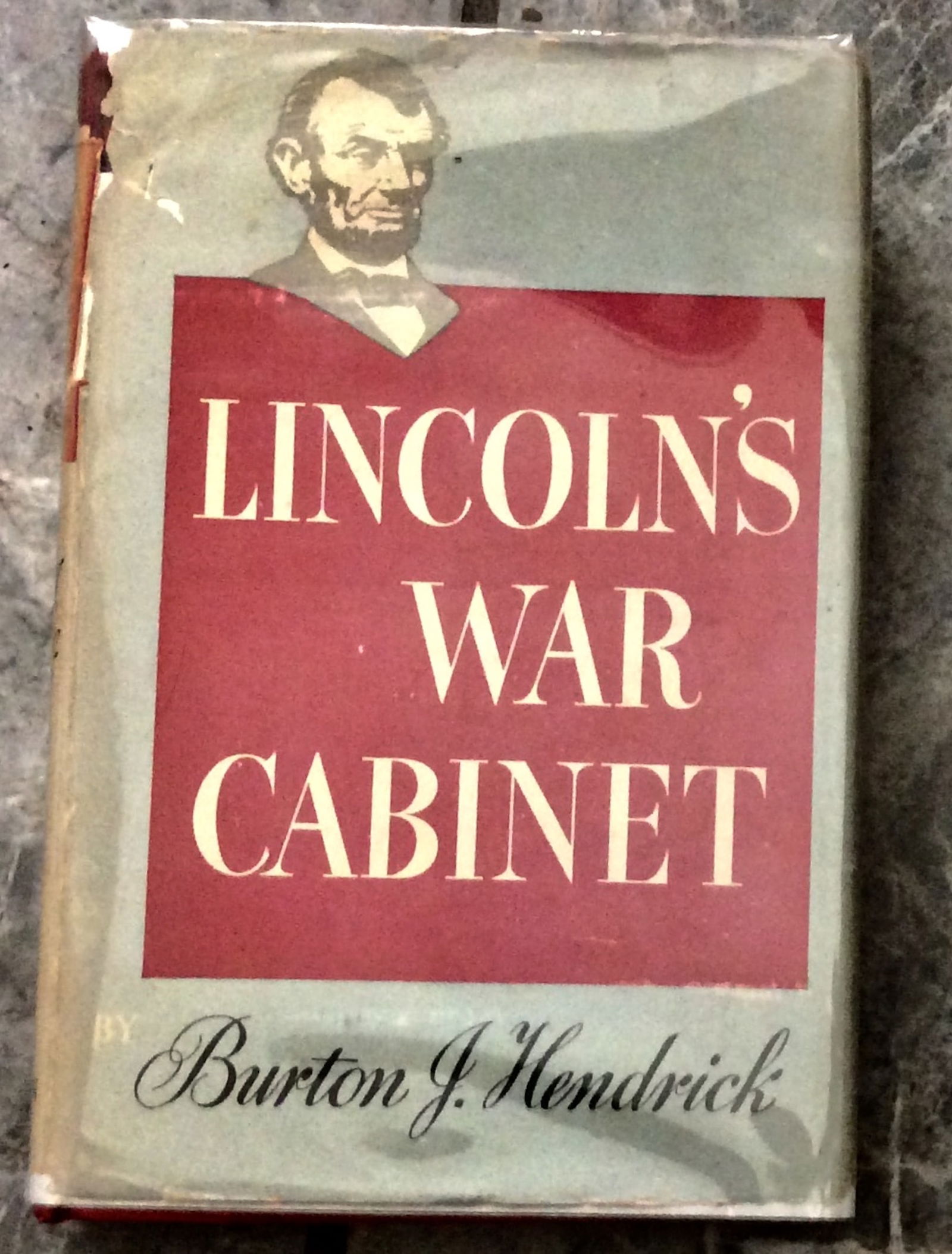 VINTAGE 1946 Hardcover History Of Lincoln's Civil War Cabinet Stated 1st Edition 1st Printing in DJ: VINTAGE 1946 Hardcover History Of Lincoln's Civil War Cabinet Stated 1st Edition 1st Printing in Dust Jacket. "Lincoln's War Cabinet" by Burton Hendrick. HARDCOVER 1946 Little Brown & Company Stated 1