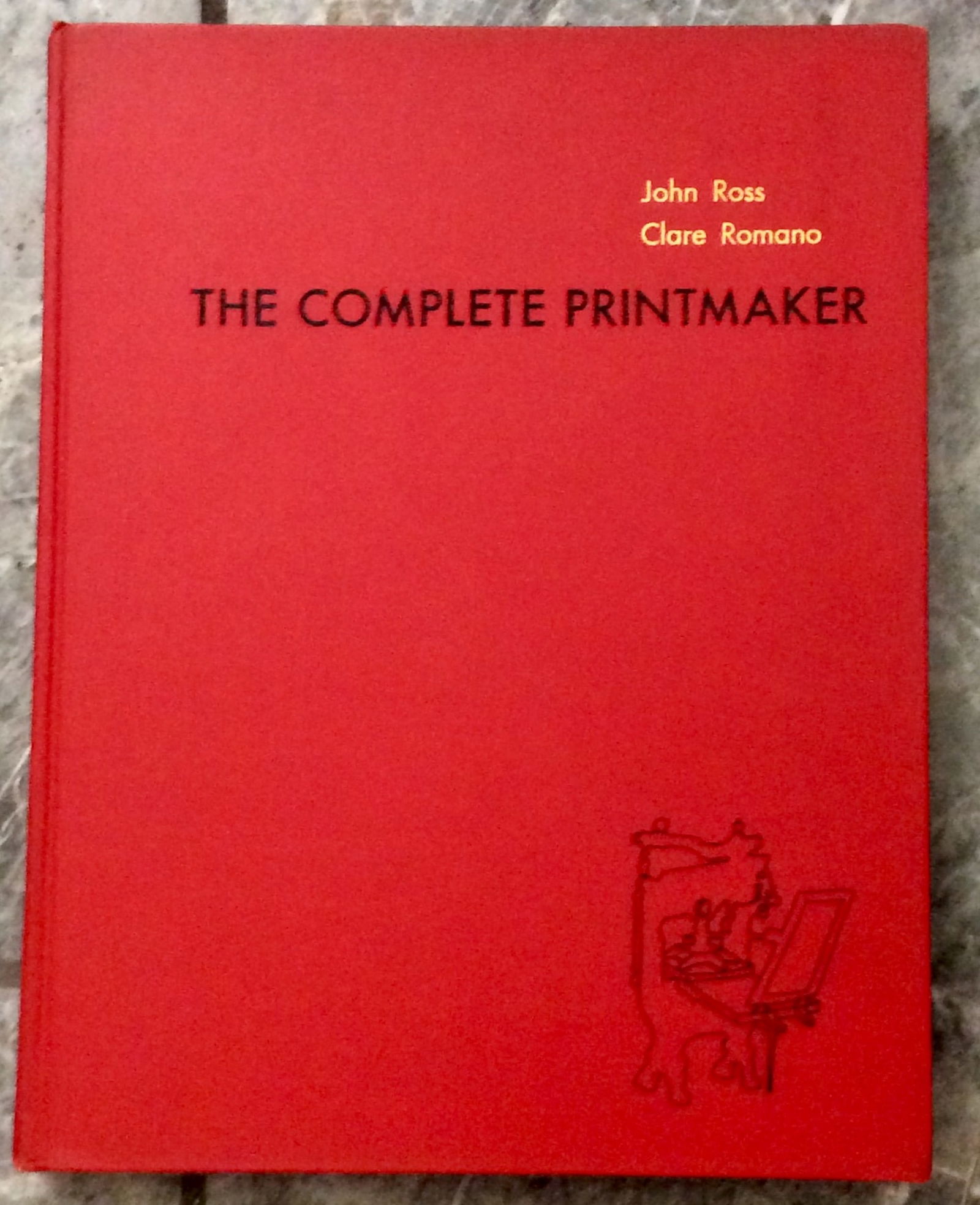 "The Complete Printmaker" by John Ross VINTAGE 1972 Hardcover A To Z Printmaking Reference 1st (1 of 6)