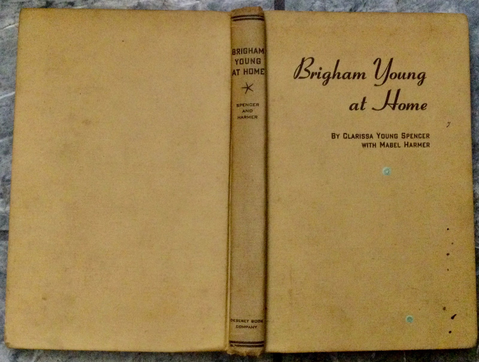 "Brigham Young At Home" by Clarissa Spencer 1963 Hardcover Bio Of Mormon Leader By His Daughter: 1963 Hardcover Bio Of Mormon Leader By His Daughter. "Brigham Young At Home" by Clarissa Spencer. 1963 Hardcover Bio Of Mormon Leader by His Daughter. ""Brigham Young At Home" by Clarissa Spencer. HAR