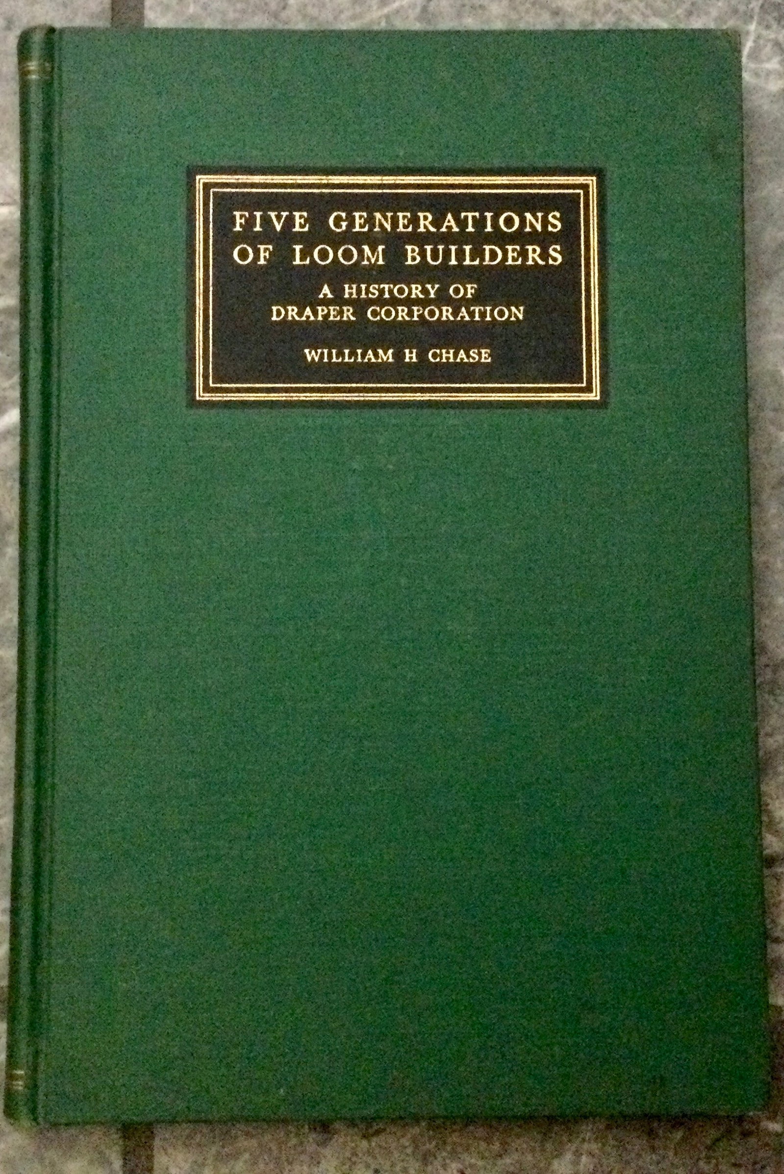 1951 Hardcover Corporate History Of The Draper Company: 1951 Hardcover Corporate History Of The Draper Company. "Five Generations Of Loom Builders" by William Chase. HARDCOVER 1951 Draper Company 1st Edition, Stated 2nd Printing w/ "Second Printing 1951" &