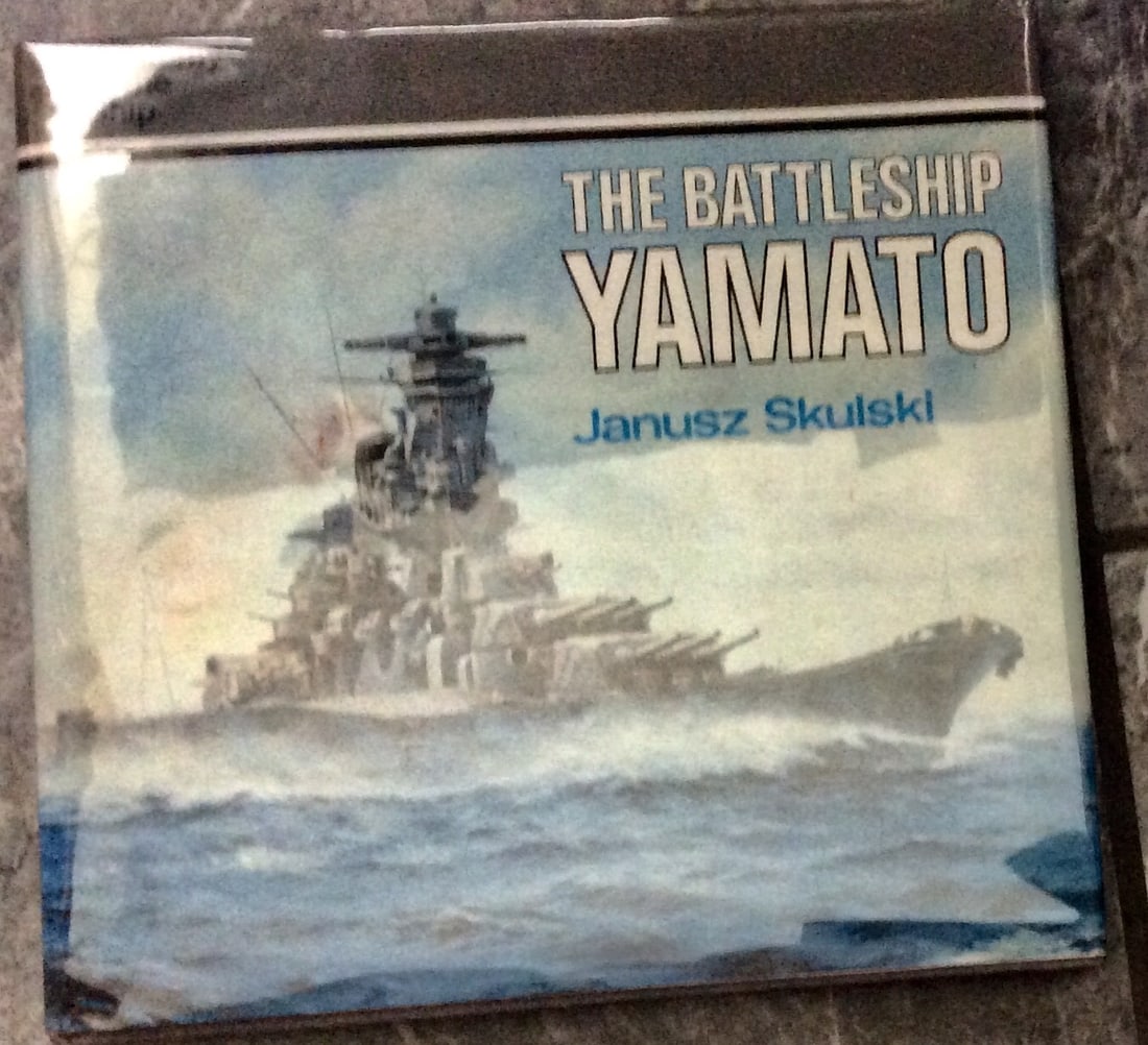 "The Battleship Yamato: Anatomy of the Ship" by Janusz Skulski Hardcover 1986 History/Architecture: Hardcover 1986 History/Architecture Of Biggest WWII Battleship 1st American Edition 1st Printing In Dust Jacket. "The Battleship Yamato: Anatomy of the Ship" by Janusz Skulski. HARDCOVER 1988 Naval In