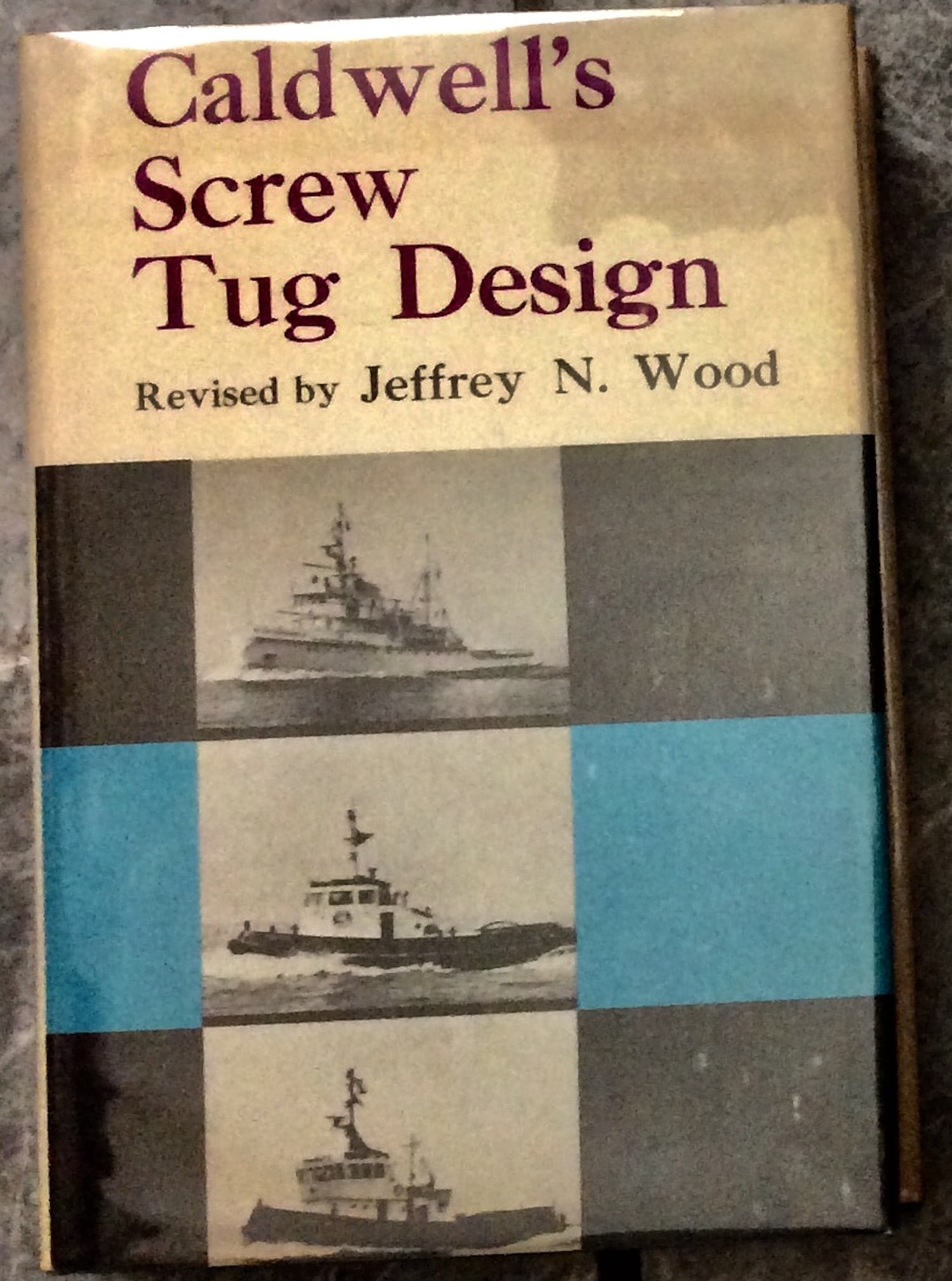 "Caldwell's Screw Tug Design" Revised by Jeff Wood Hardcover 1969 Tug Boat Architecture Stated 1st: Hardcover 1969 Tug Boat Architecture Stated 1st American Edition 1st Printing Of Revised Edition In Dust Jacket. "Caldwell's Screw Tug Design" Revised by Jeff Wood. HARDCOVER 1970 A S Barnes & Company