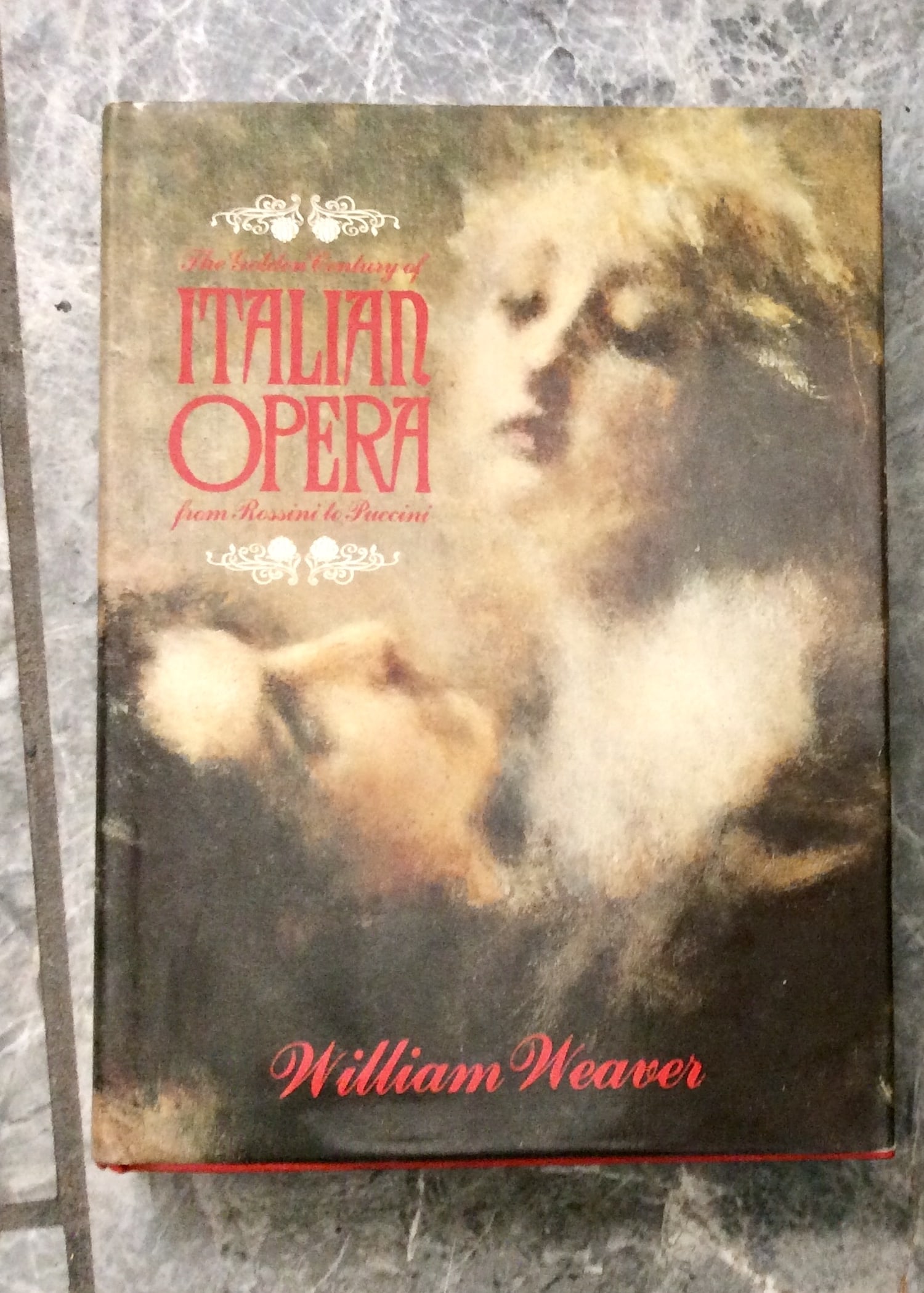 "The Golden Century Of Italian Opera from Rossini to Puccini by William Weaver 1980 Hardcover (1 of 4)