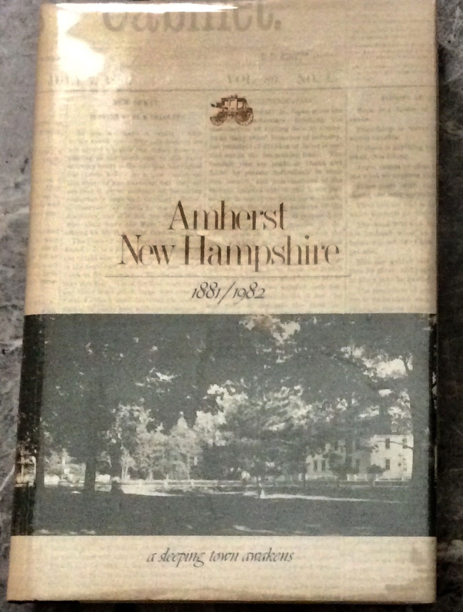 "Amherst, New Hampshire, 1881/1982" by Historical Society of Amherst 1983 Hardcover Town History Of: 1983 Hardcover Town History Of Amherst, NH 1st Edition 1st Printing In Dust Jacket. "Amherst, New Hampshire, 1881/1982: A Sleeping Town Awakens" by The Historical Society of Amherst. HARDCOVER 1983 Ph