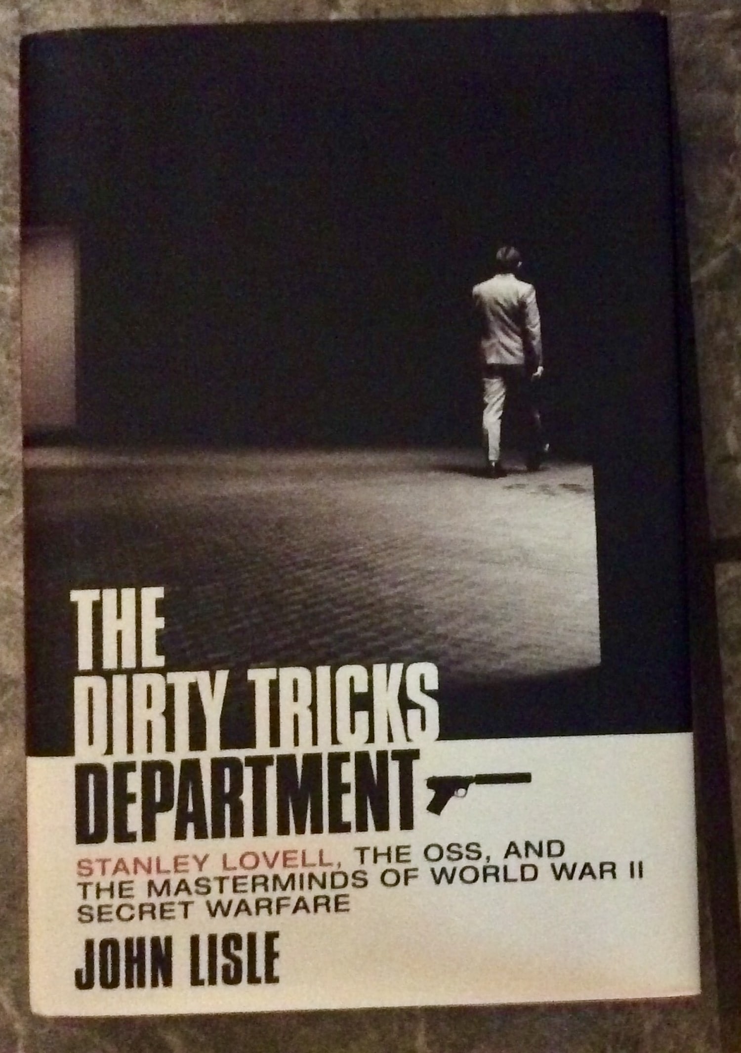 "The Dirty Tricks Department" by John Lisle Hardcover 2023 OSS Espionage In WWII Stated 1st Edition (1 of 4)