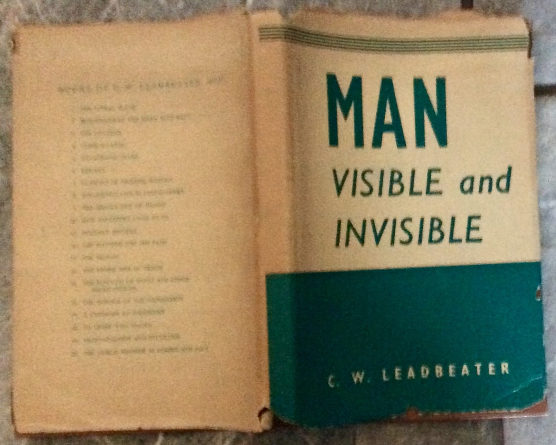 "Man Visible and Invisible" by Charles Leadbeater Hardcover 1964 Occult Esoteric Theosophical: Hardcover 1964 Occult Esoteric Theosophical Discussions In Dust Jacket. "Man Visible and Invisible: Examples Of Different Kinds Of Men As Seen By Trained Clairvoyance" by Charles Leadbeater. HARDCOVER