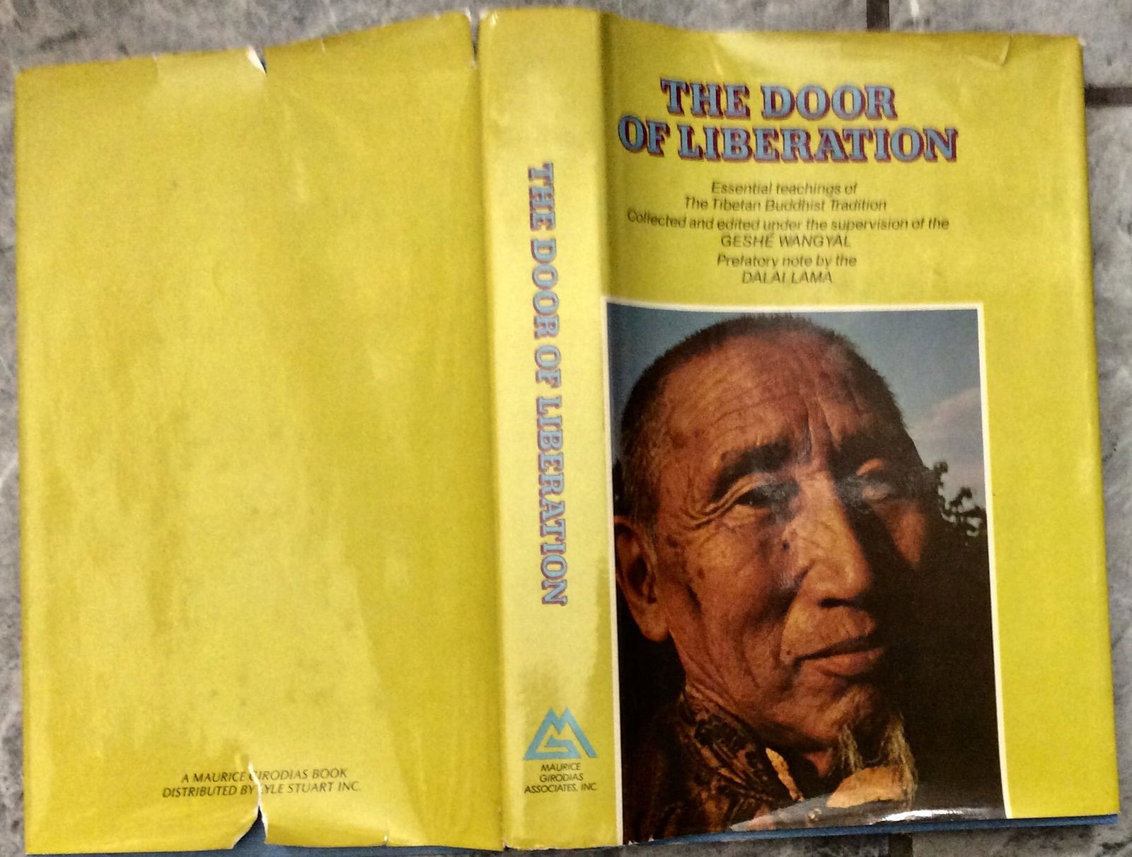"The Door of Liberation: Essential Teachings Of The Tibetan Buddhist Tradition" by Geshe Wangyal: Hardcover 1973 Esoteric Tibetan/Buddhist Philosophy 1st Edition 1st Printing In Dust Jacket. "The Door of Liberation: Essential Teachings Of The Tibetan Buddhist Tradition" by Geshe Wangyal. HARDCOVER