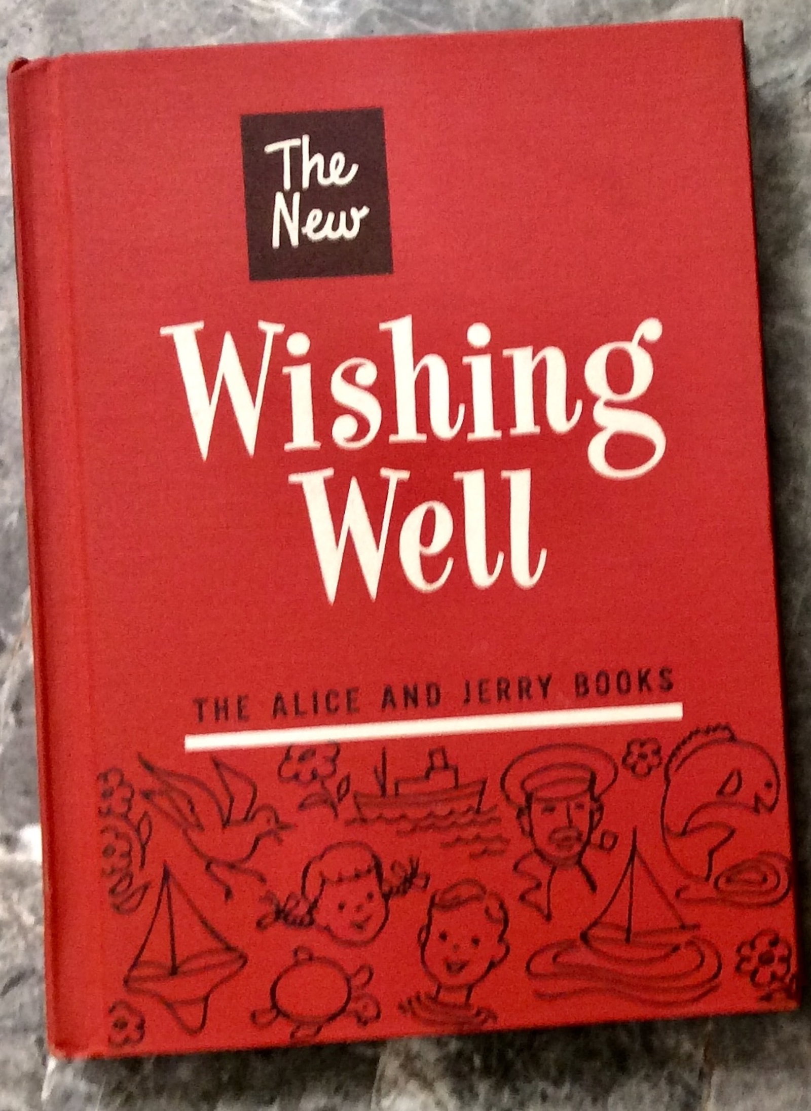 "The New Wishing Well" by Selma Coughlin & Mabel O'Donnell 1951 Hardcover Vintage Alice & Jerry (1 of 3)