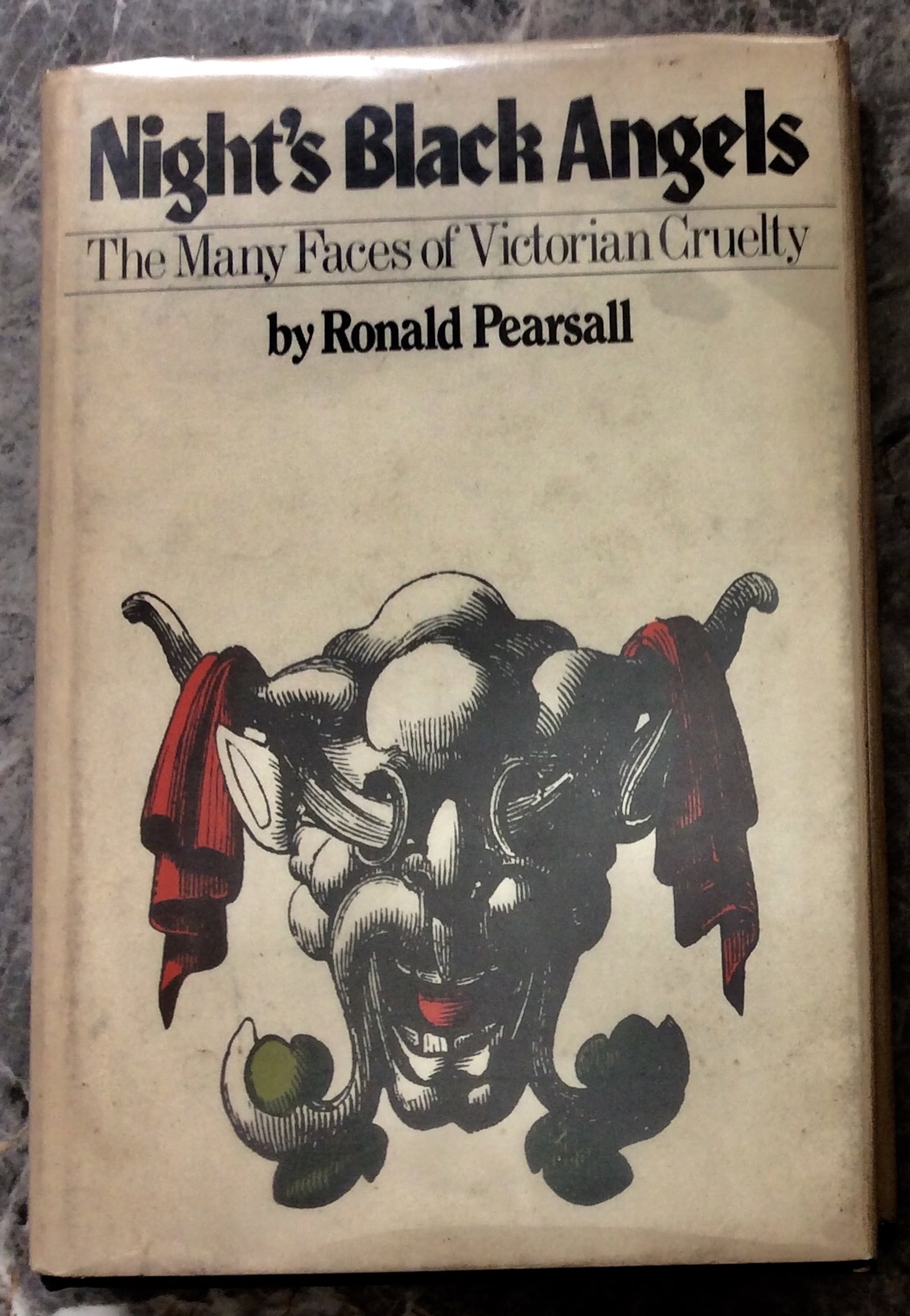 "Night's Black Angels: The Forms & Faces Of Victorian Cruelty" by Ronald Pearsall 1975 Hardcover: 1975 Hardcover Sociological Study of Victorian's Penchant For Cruelty 1st Edition 1st Printing In Dust Jacket. "Night's Black Angels: The Forms & Faces Of Victorian Cruelty" by Ronald Pearsall.