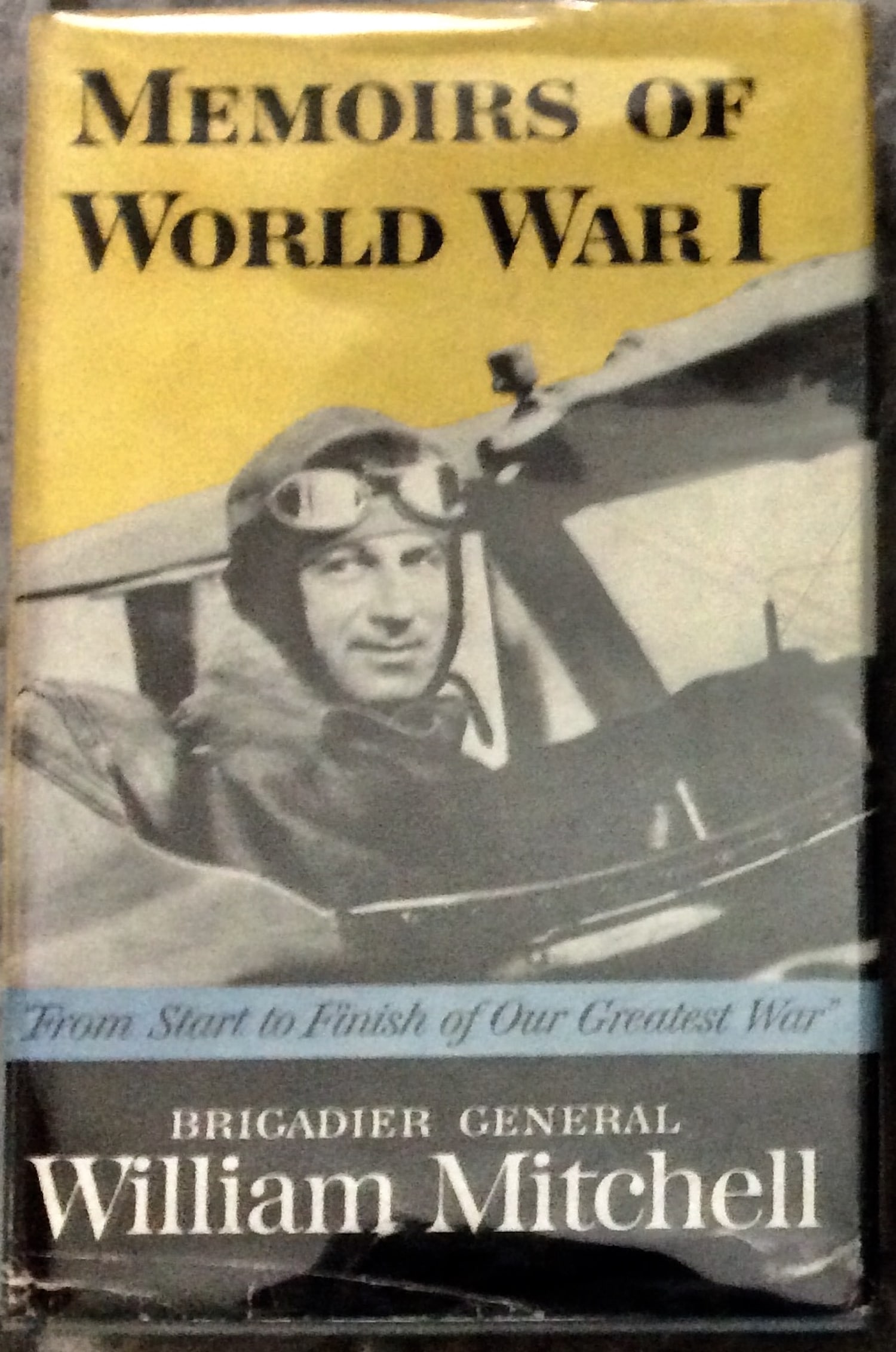 "Memoirs of World War I" by General William Mitchell 1960 Hardcover Memoirs Of Aviation Hero 1st (1 of 3)