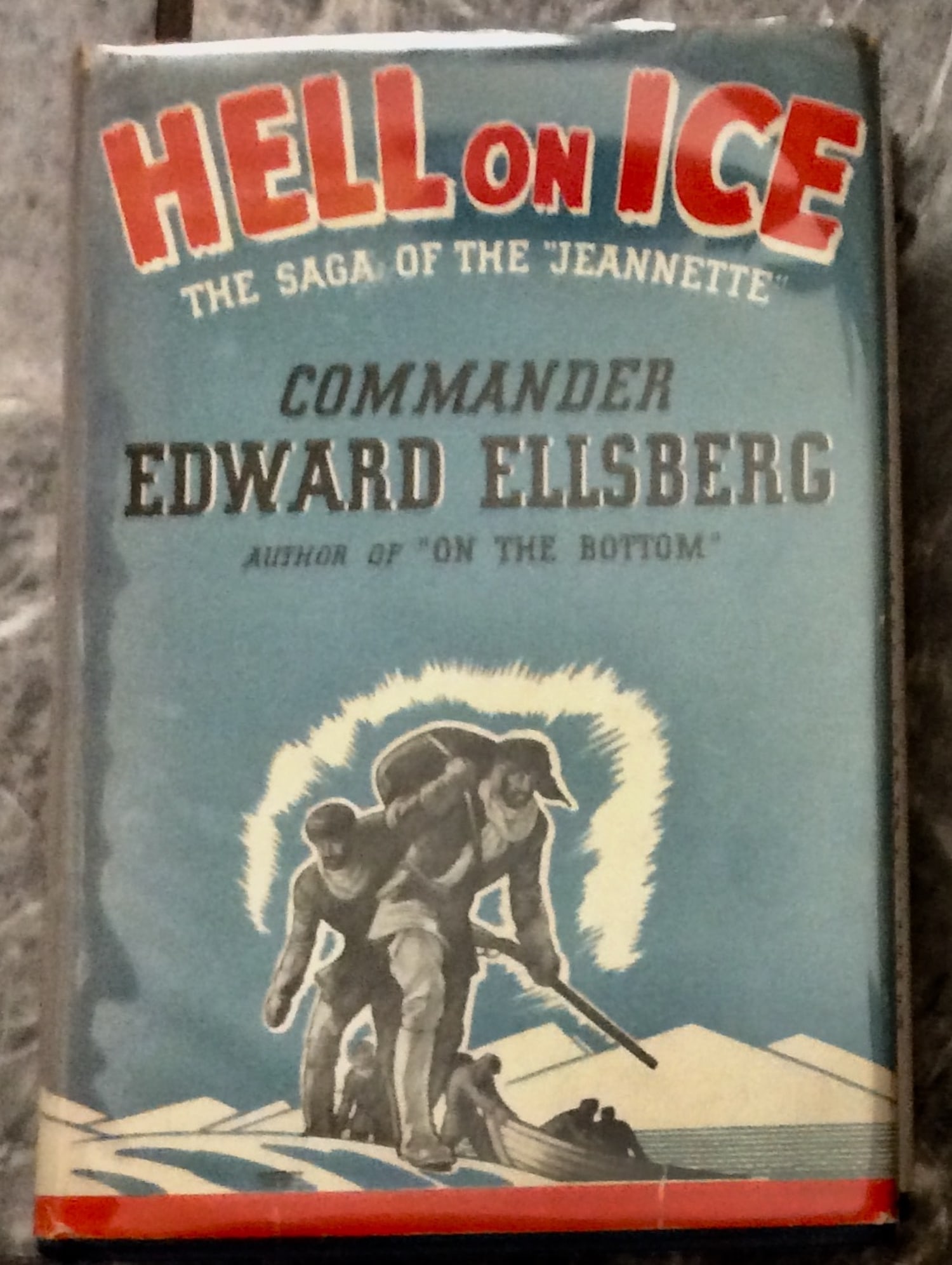 "Hell on Ice: The Saga of the Jeannette" by Commender Edward Ellsberg ANTIQUE 1938 Hardcover History (1 of 2)
