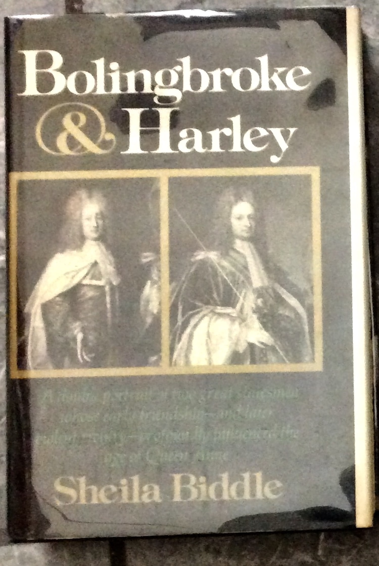 "Bolingbrooke & Harley" by Shiela Biddle Hardcover 1974 Double Portrait Of Two English Political (1 of 1)