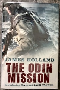 AUTHOR SIGNED "The Odin Mission" by James Holland 2008 Hardcover WWII Thriller 1st Edition 1st: AUTHOR SIGNED 2008 Hardcover WWII Thriller 1st Edition 1st Printing In Dust Jacket. "The Odin Mission" by James Holland. AUTHOR SIGNED HARDCOVER 2008 Bantam Press (England) 1st Edition, 1st Printing w