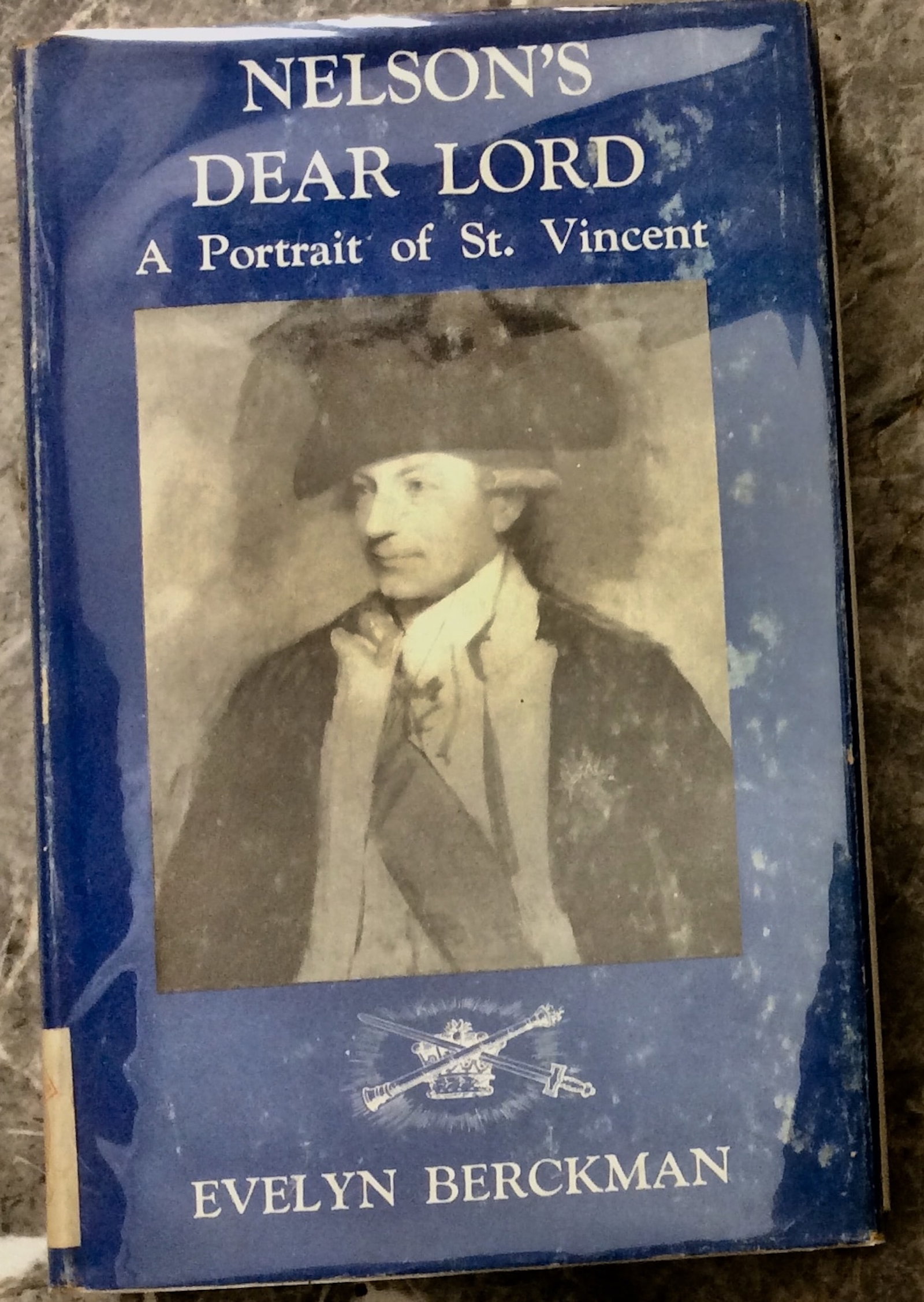 "Nelson's Dear Lord" by Evelyn Berckman 1962 Hardcover Biography Of Admiral John Jervis Nelson's (1 of 3)