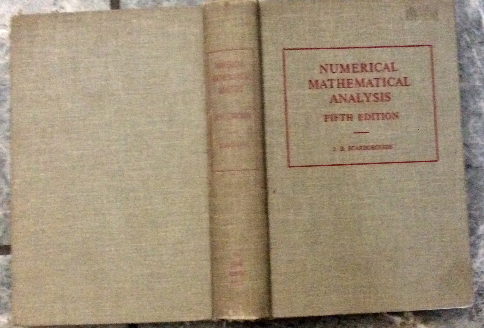 "Numerical Mathematical Analysis" by James Scarborough 1962 Hardcover Classic Mathematical Work On (1 of 3)
