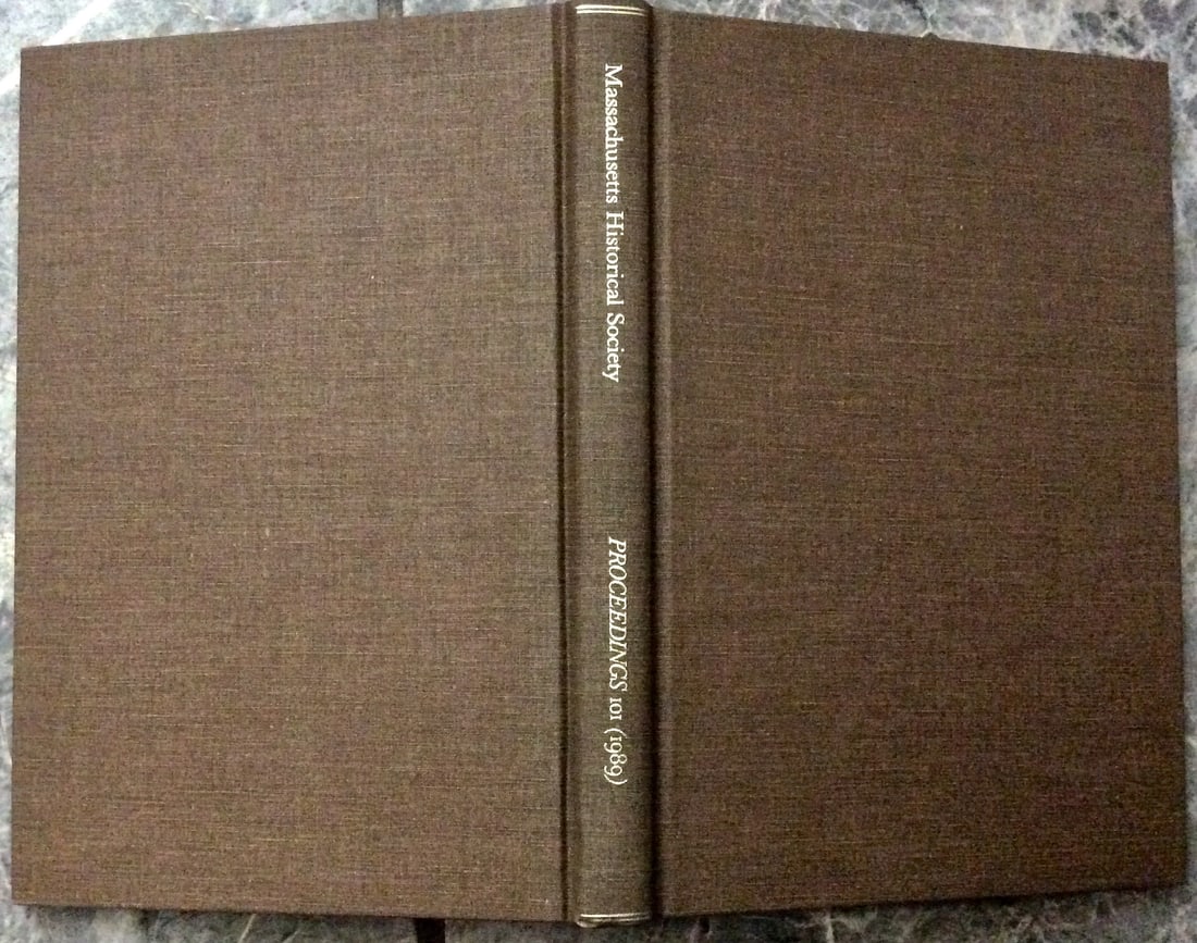 "Proceedings of the Massachusetts Historical Society: 1989" by Massachusetts Historical Society 1990 (1 of 1)