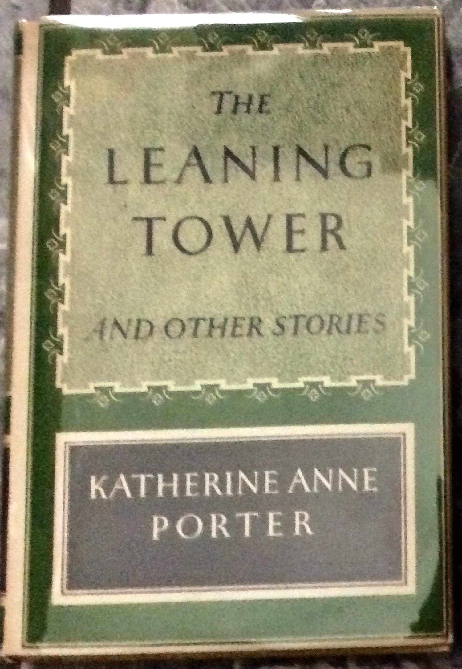 "The Leaning Tower & Other Stories" by Katherine Ann Porter ANTIQUE 1944 Author's 3rd Book Short (1 of 1)