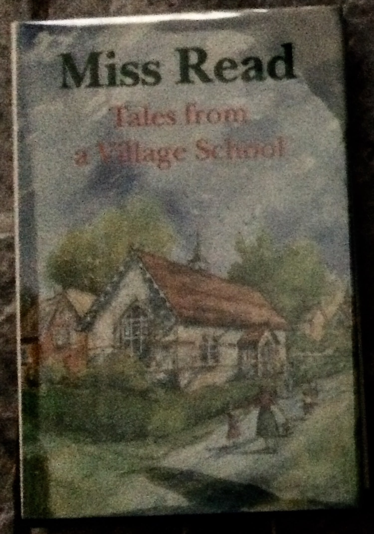 "Tales from a Village School" by Miss Read 1995 Hardcover One Of The "Miss Read Fairarce" Series 1st (1 of 1)
