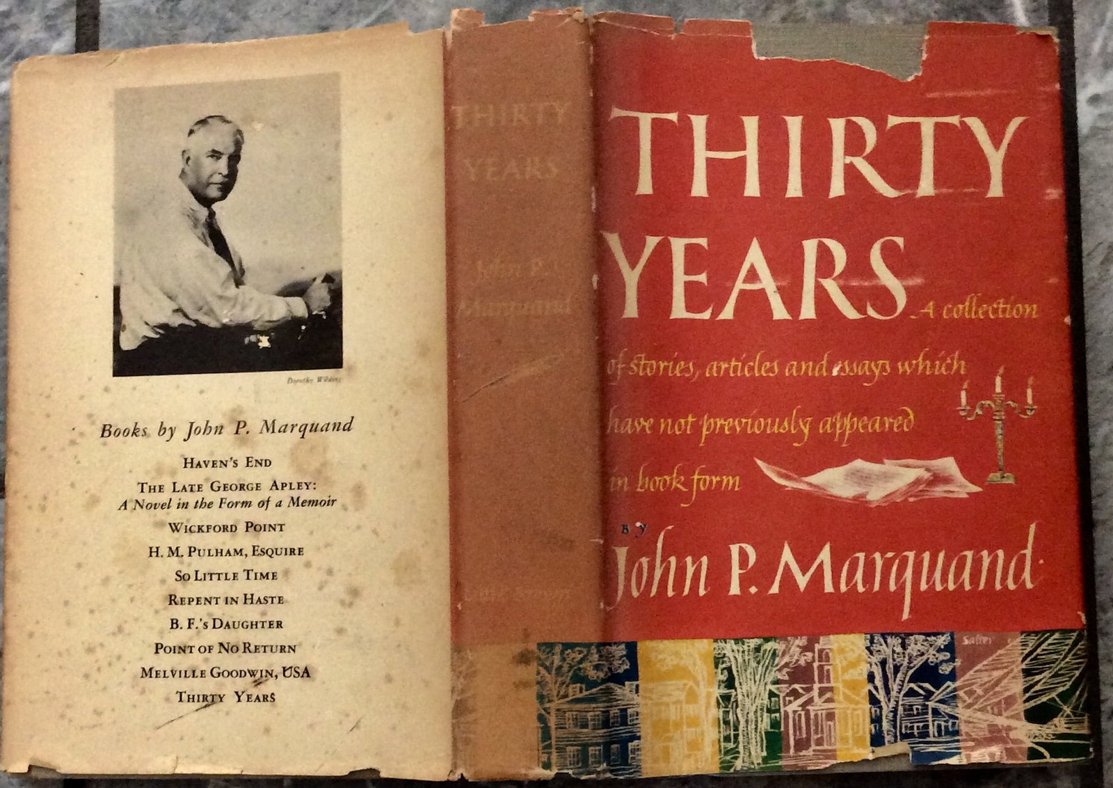 "Thirty Years" by John Marquand VINTAGE Diverse Collection of Marquand's Short Pieces 1954: "Thirty Years: A Collection of Stories, Articles and Essays Which Have Not Previously Appeared In Book Form" by John Marquand VINTAGE Diverse Collection of Marquand's Short Pieces 1954 Hardcover State