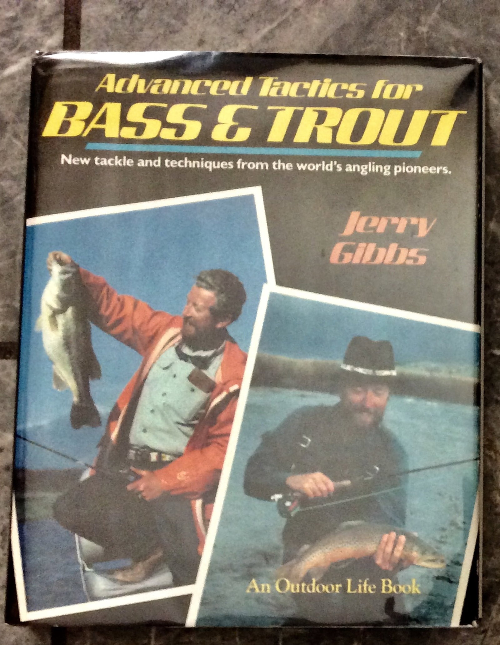 "Advanced Tactics for Bass and Trout" by Jerry Gibbs 1987 Hardcover Warmwater And Coldwater Fishing (1 of 4)