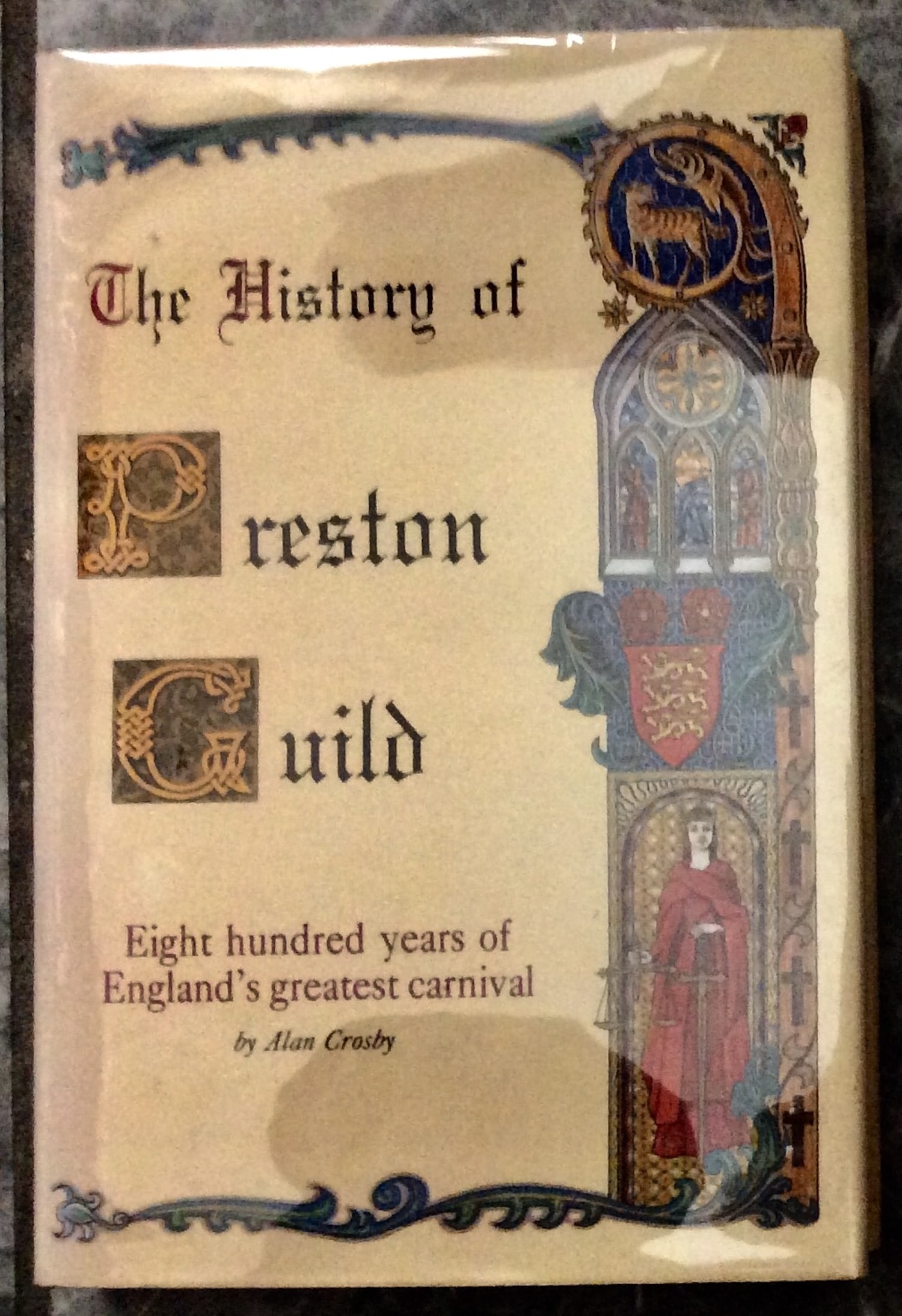 "The History Of Preston Guild" by Alan Crosby 1991 Hardcover History Of Last Medieval Guild From (1 of 3)