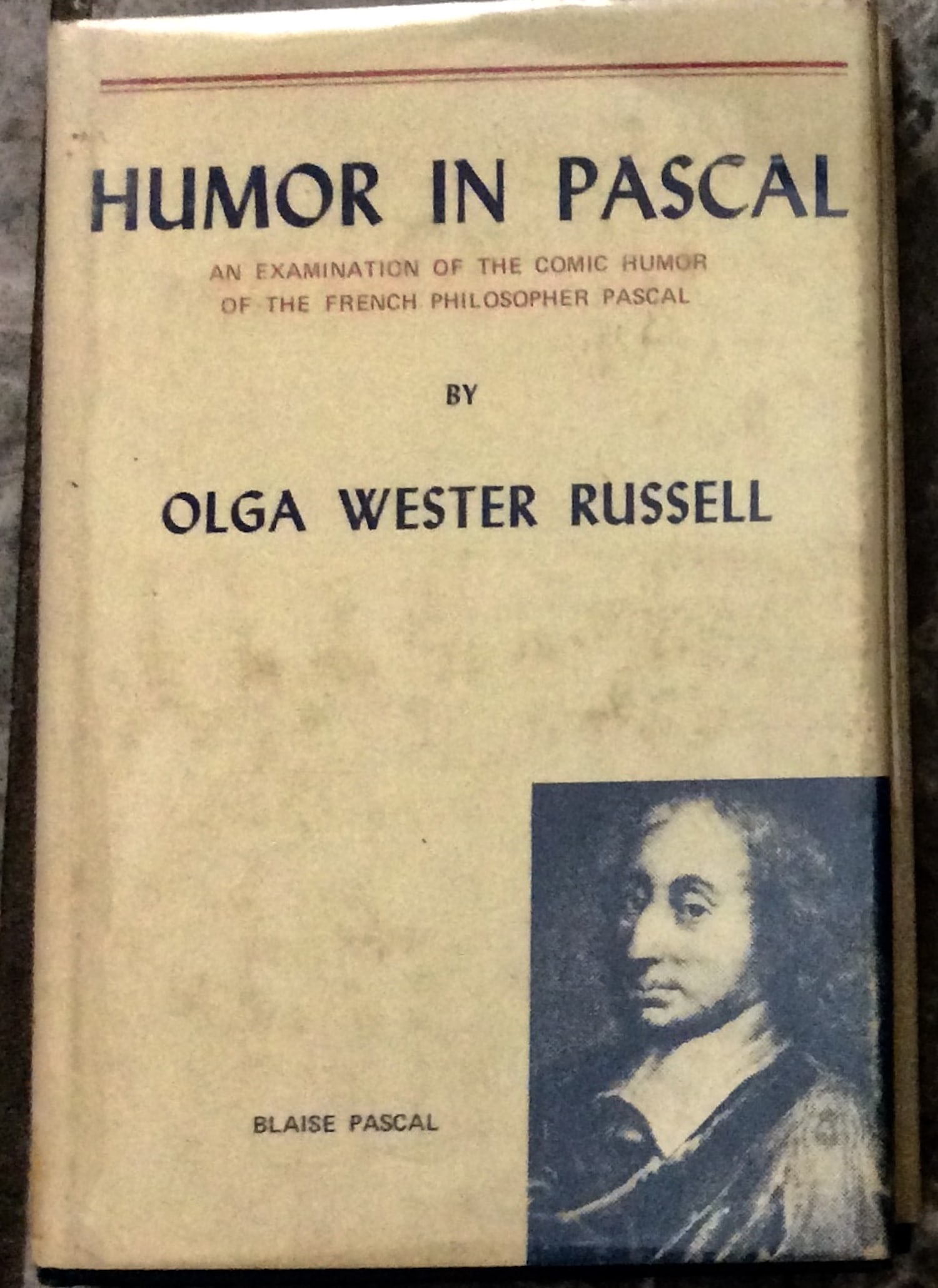 "Humor In Pascal" by Olga Russell 1977 Hardcover Pascal's Humor In His Philosophy 1st Edition 1st (1 of 1)