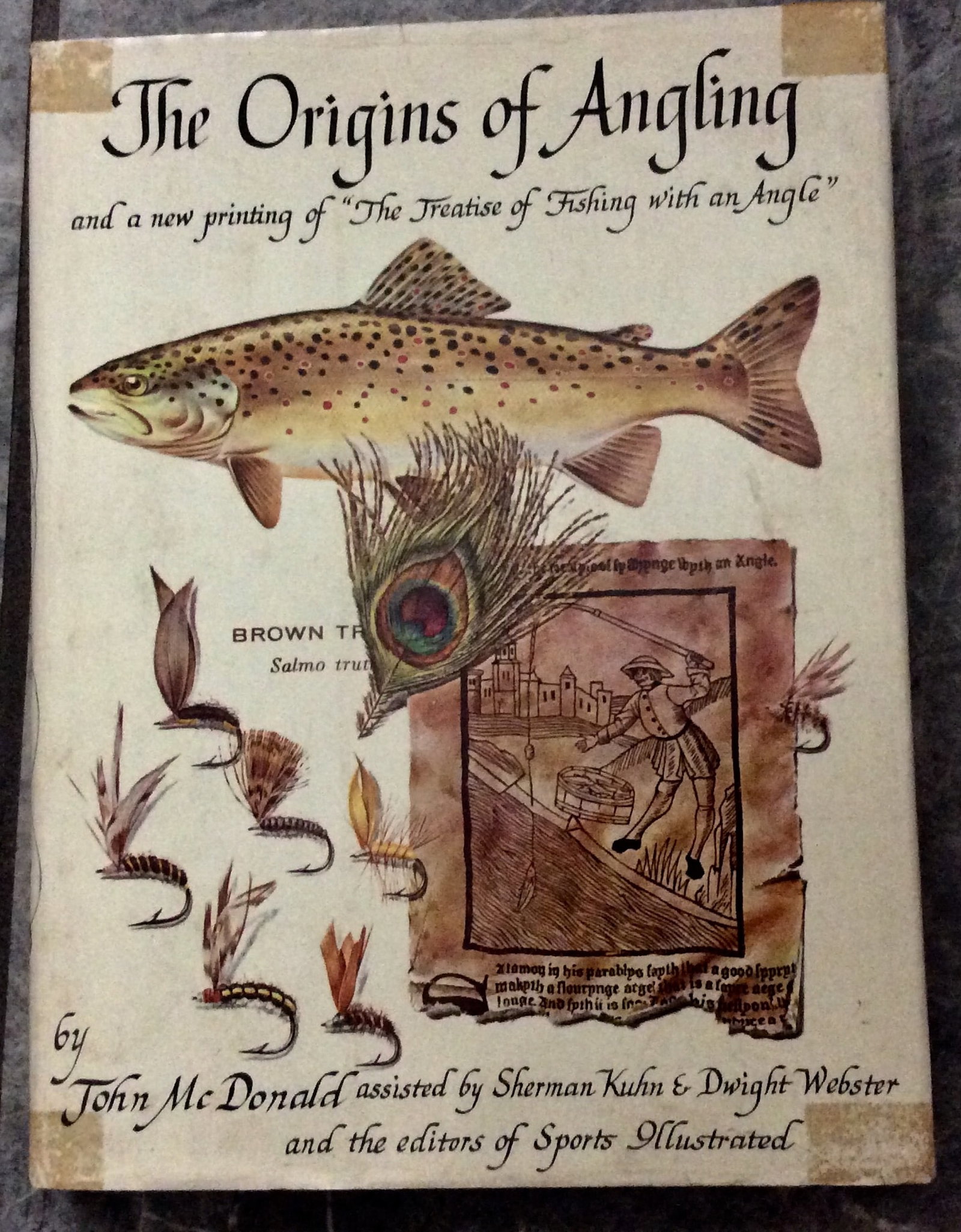 "The Origins Of Angling And A New Printing of "The Treatise Of Fishing With An Angle" by John (1 of 5)