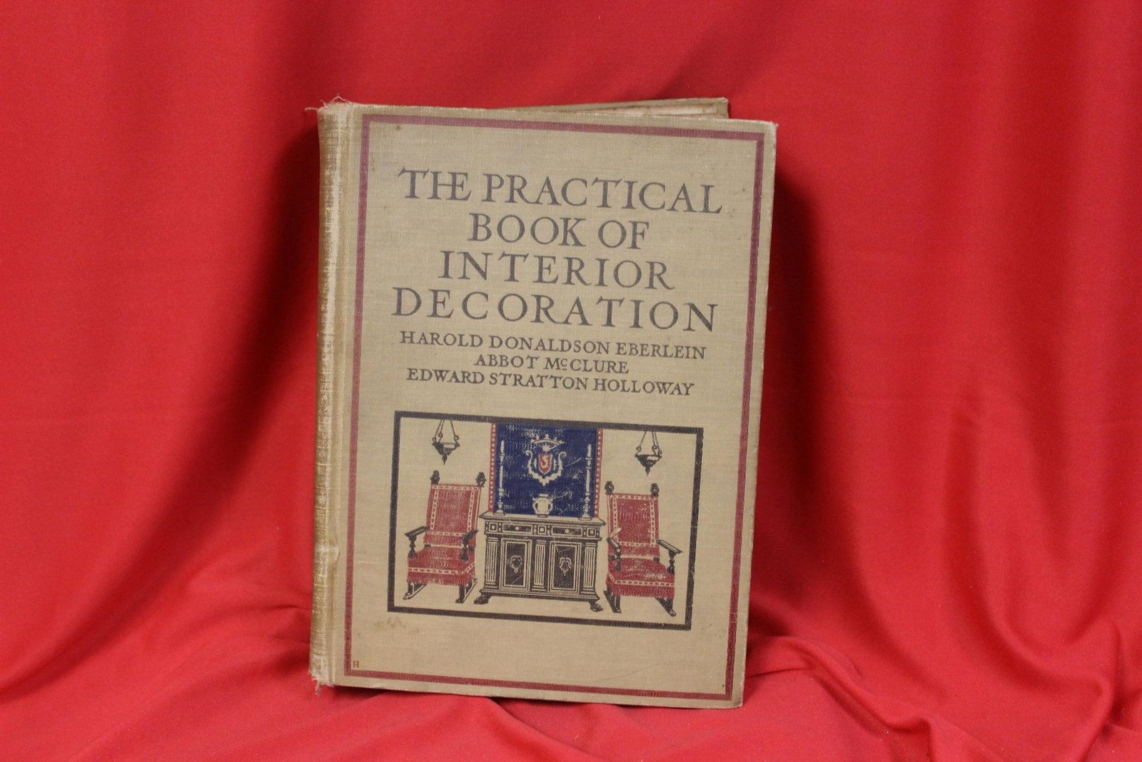 The Practical Book of Interior Decoration: hardcover book - copyright 1919