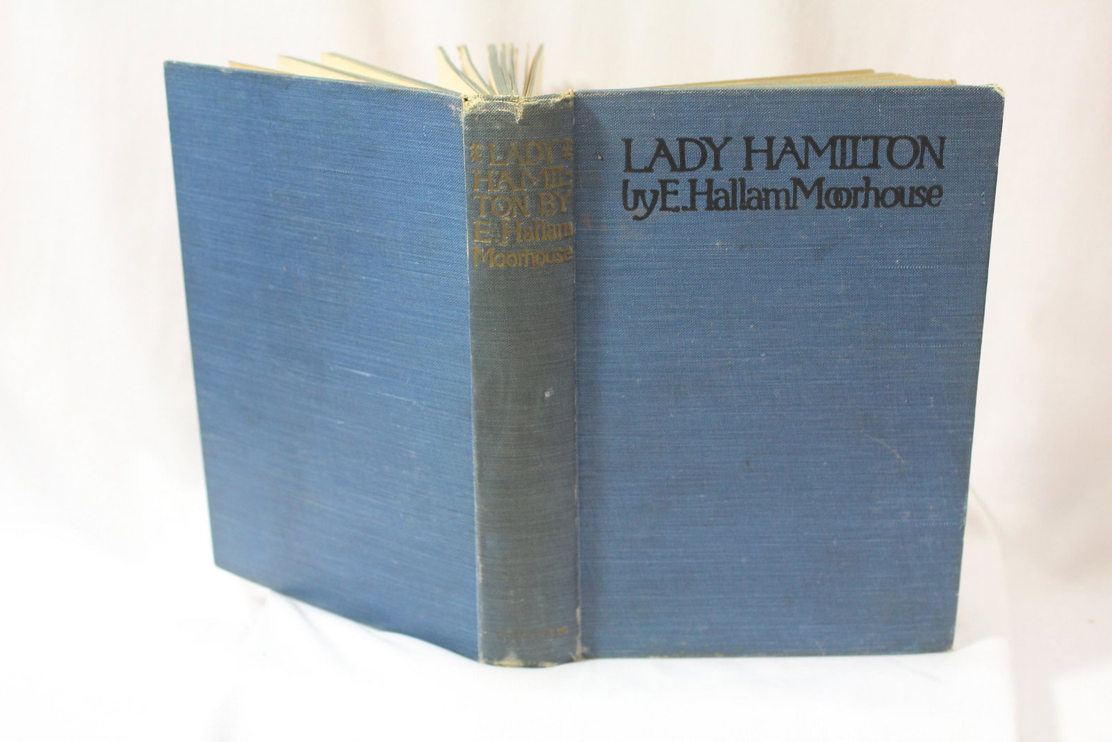 Lady Hamilton - Hardcover Book: by E.Hallam Moorehouse