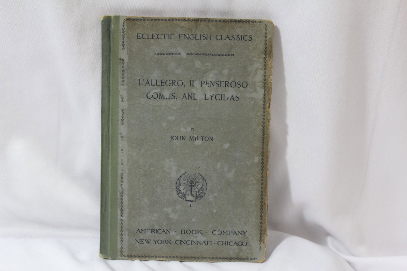 Eclectic English Classics - L'Allegro, Il Penseroso,: by John Milton - first edition 1894