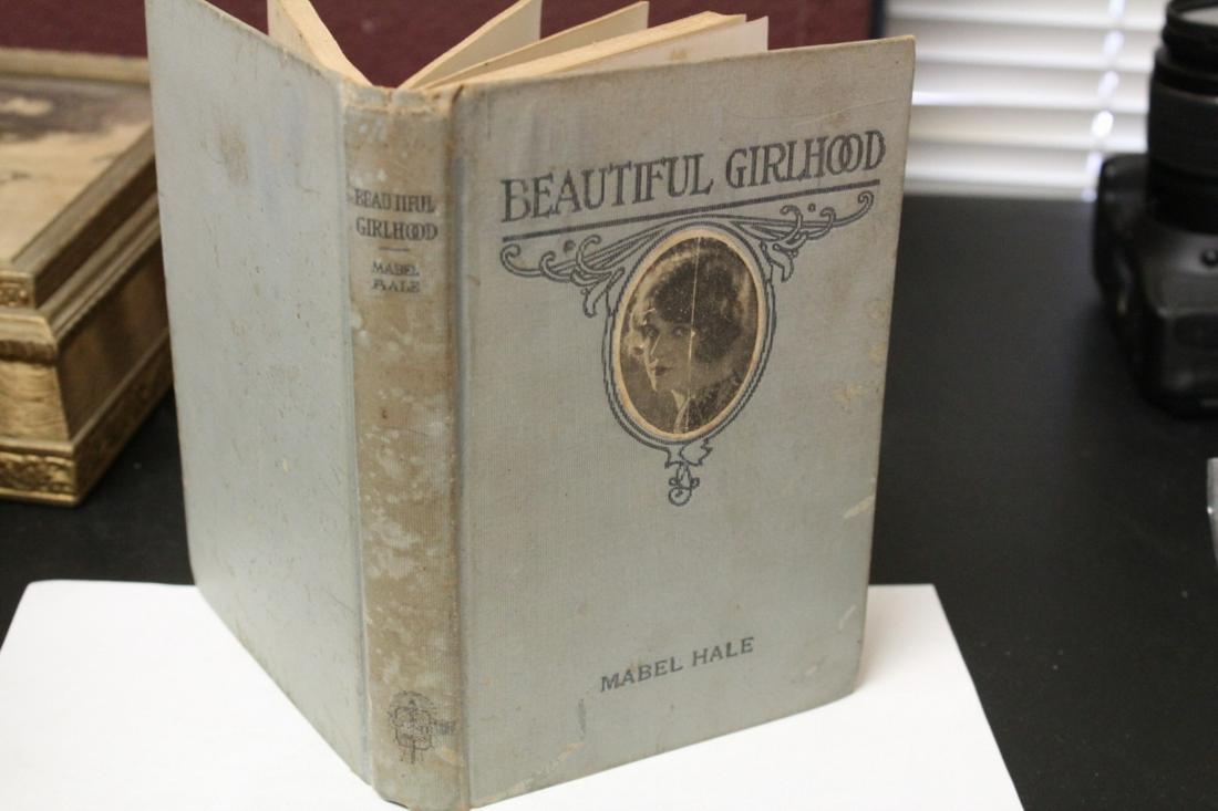 Beautiful Girlhood by Mabel Hale - 1922: hardcover book - please note first inside page is missing