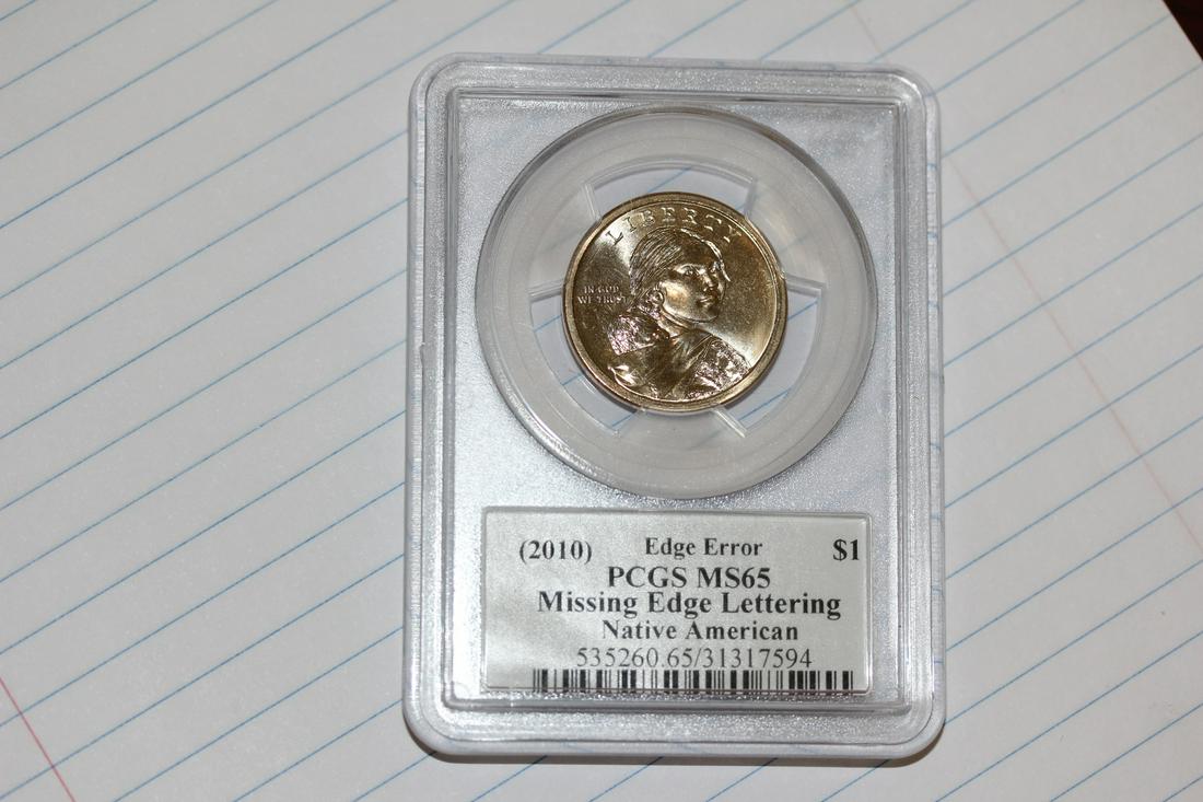 A Very Rare 2010 Graded $1.00 Coin - Missing Edge: Native American - edge error - also, signed by Edmund C. Moy