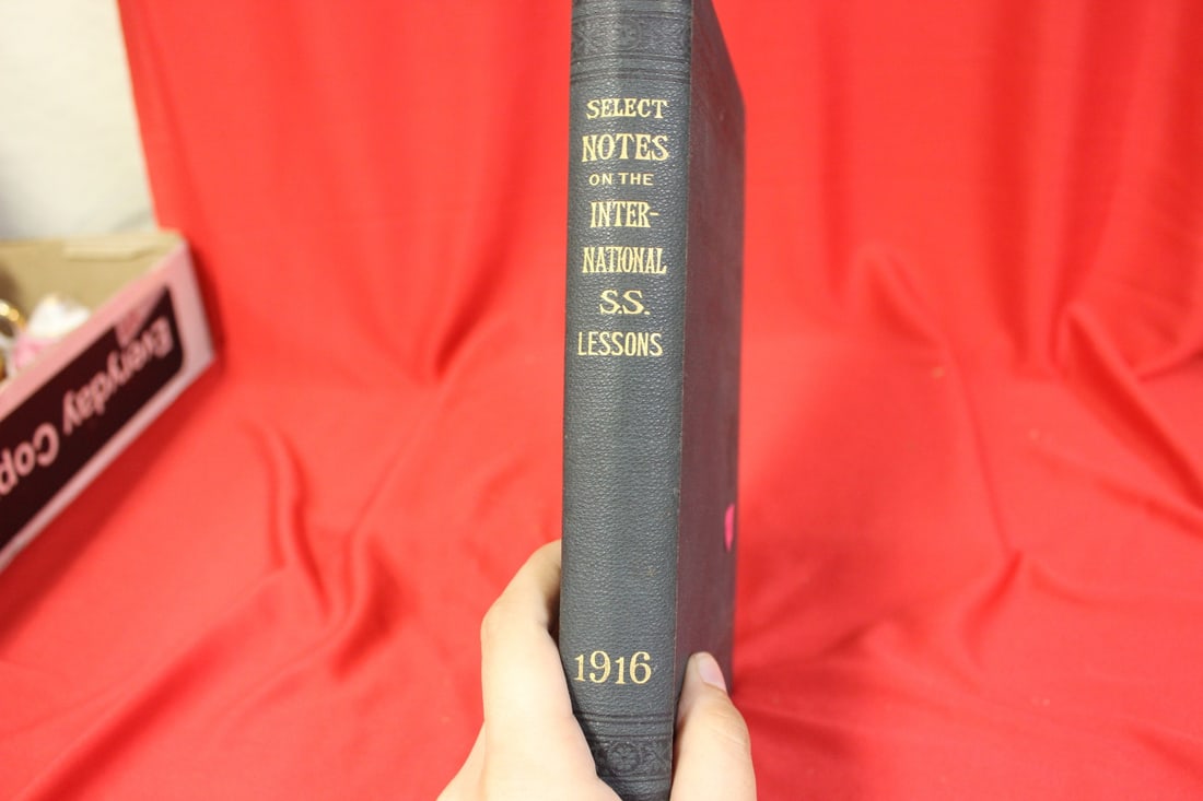 Select Notes on theInternational S.S. Lessons: Hardcover Book - 1929